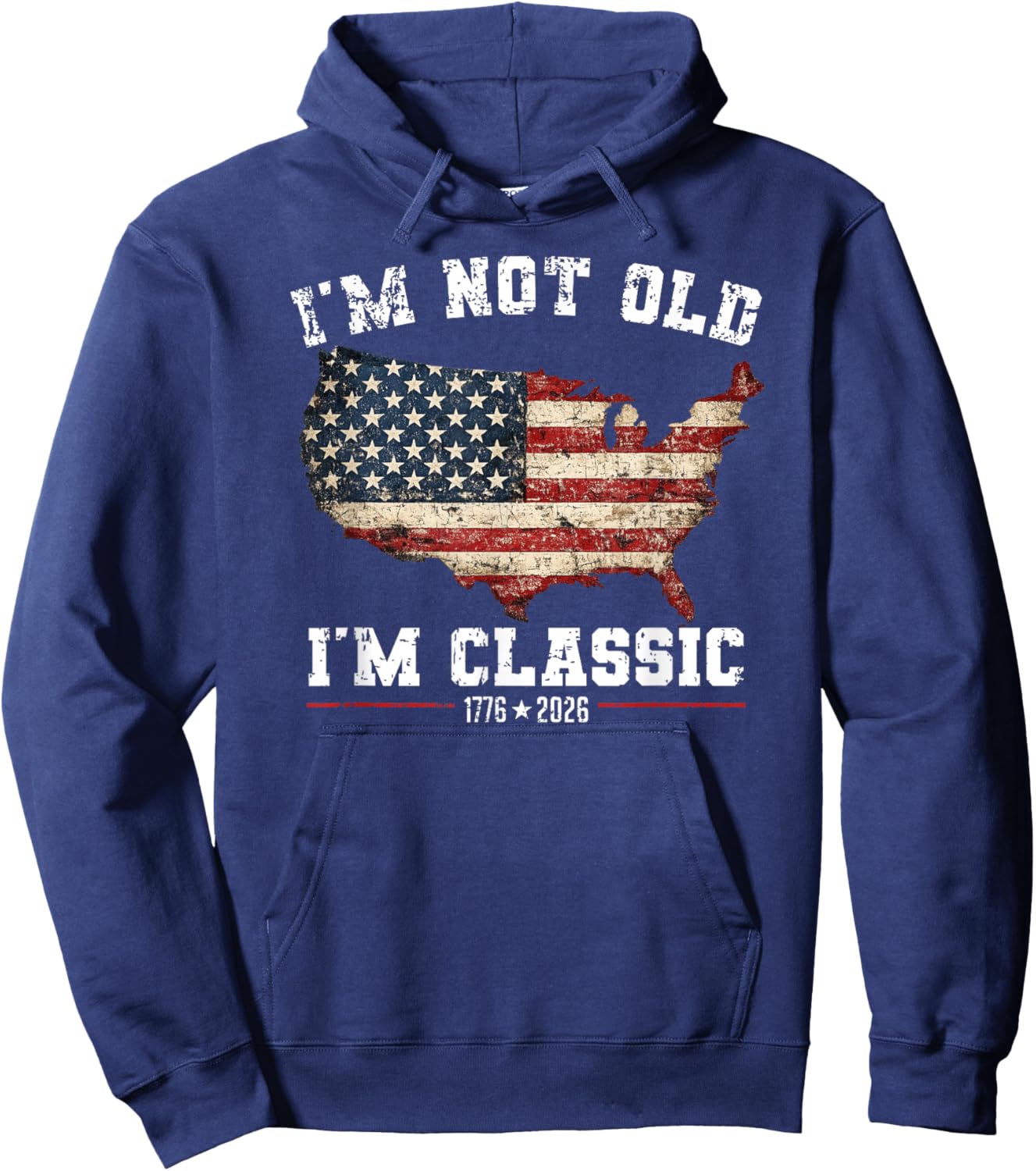 I'm Not Old I'm Classic for the Patriots in Your Family Hoodie - Hoodie | Navy