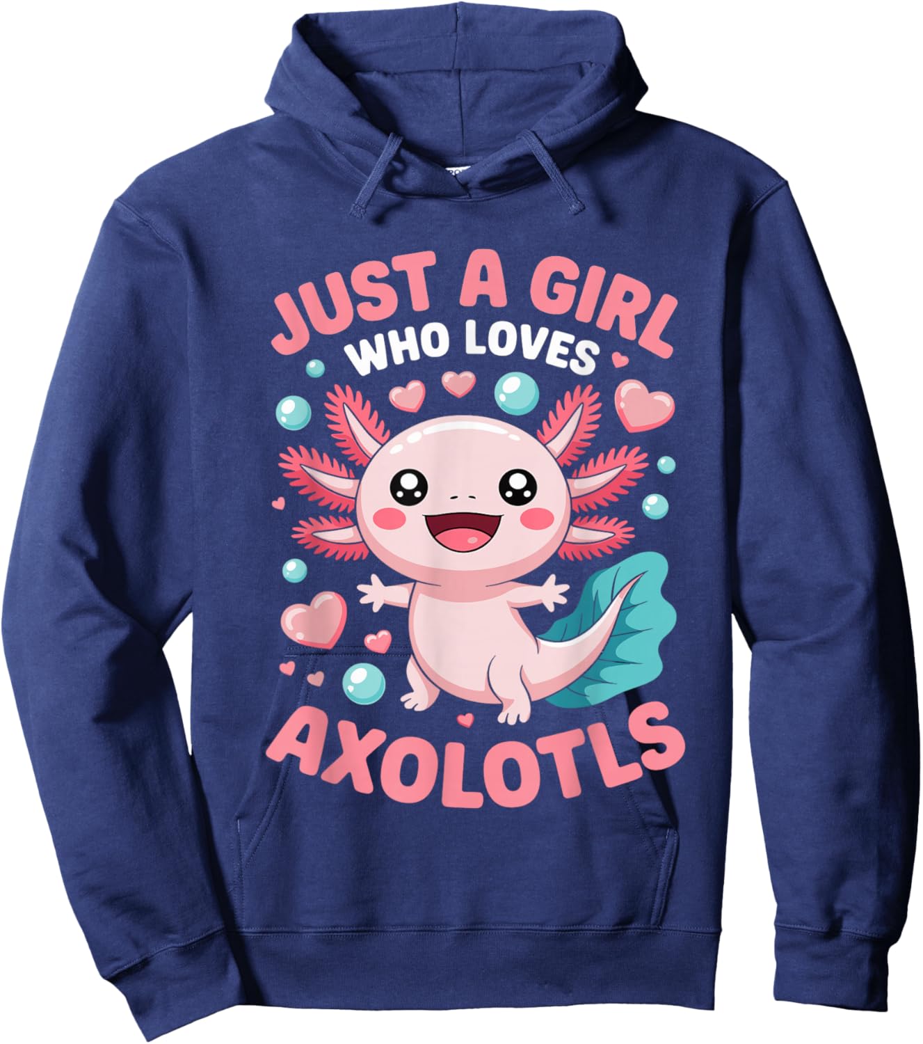 Just A Girl Who Loves Axolotls Cute Axolotl Lover Hoodie - Hoodie | Navy