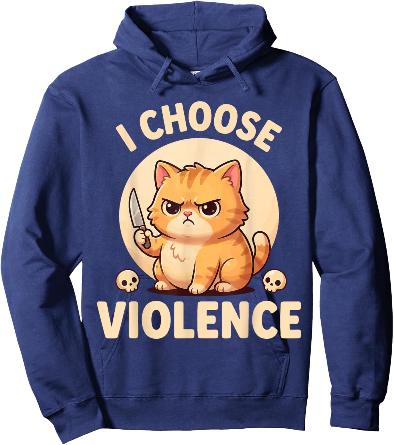 Grumpy Orange Cat I Choose Violence Funny Sarcastic Tabby Hoodie - Hoodie | Navy
