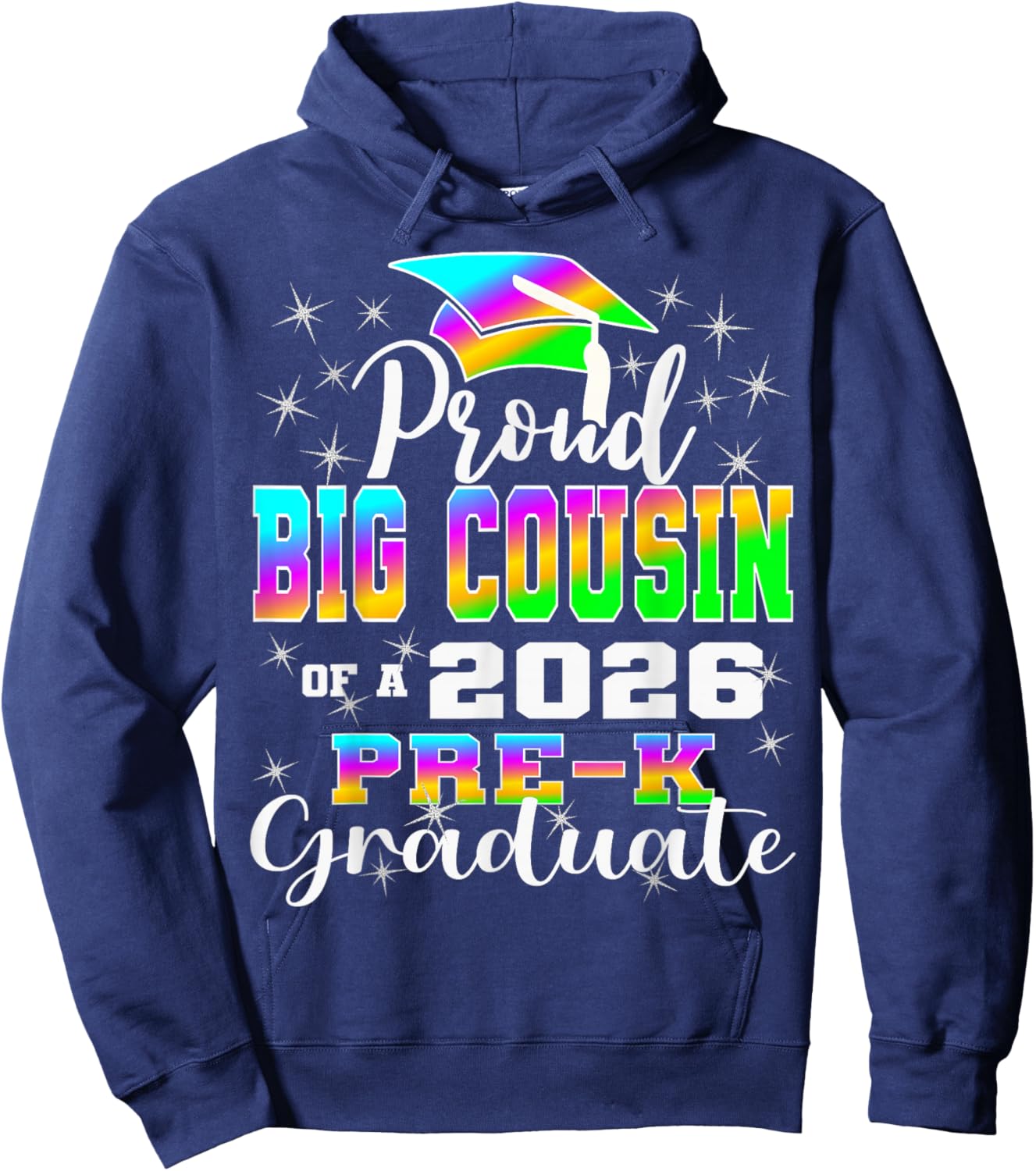 Proud Big Cousin of Pre K School Graduate 2026 Graduation Hoodie - Hoodie | Navy