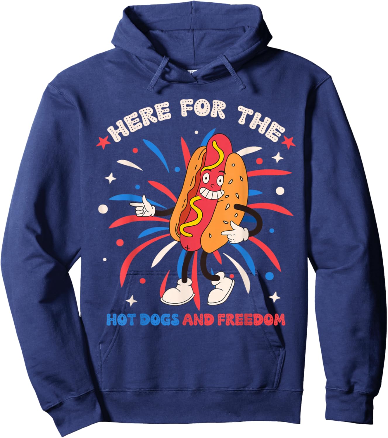 Here For The Hot Dogs And Freedom 4th of July Funny Hot Dogs Hoodie - Hoodie | Navy