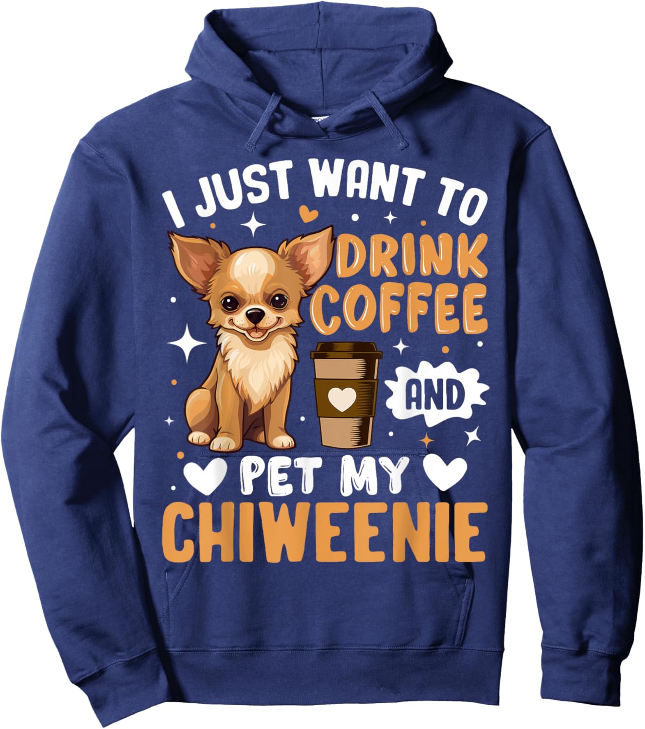 I Just Love To Drink Coffee and Snuggle My Chiweenie Dog Pet Men Women Kids Hoodie - Hoodie | Navy