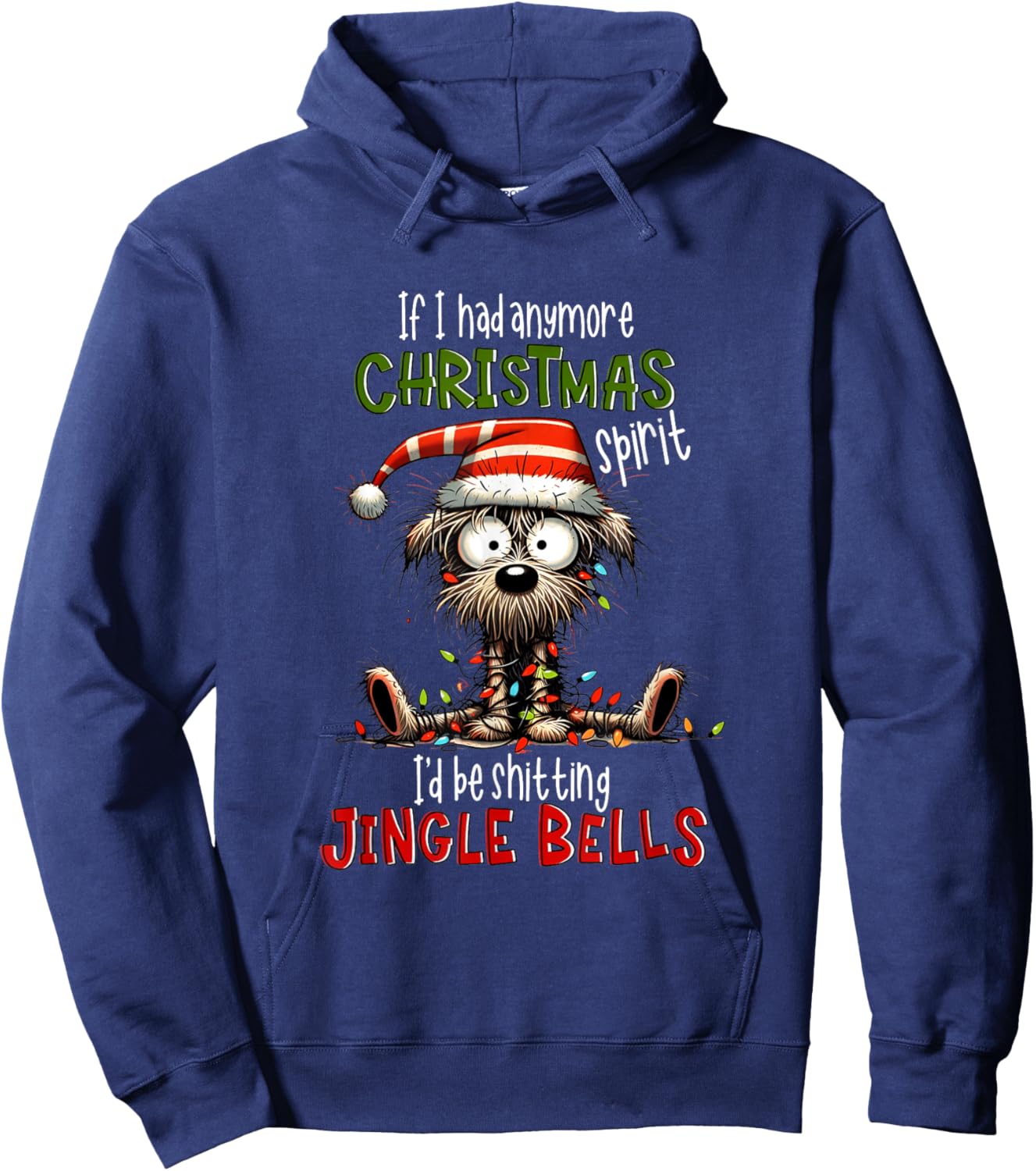 If I Had Anymore Xmas Spirit I'd Be Shitting Jingle Bell Dog Women Hoodie - Hoodie | Navy