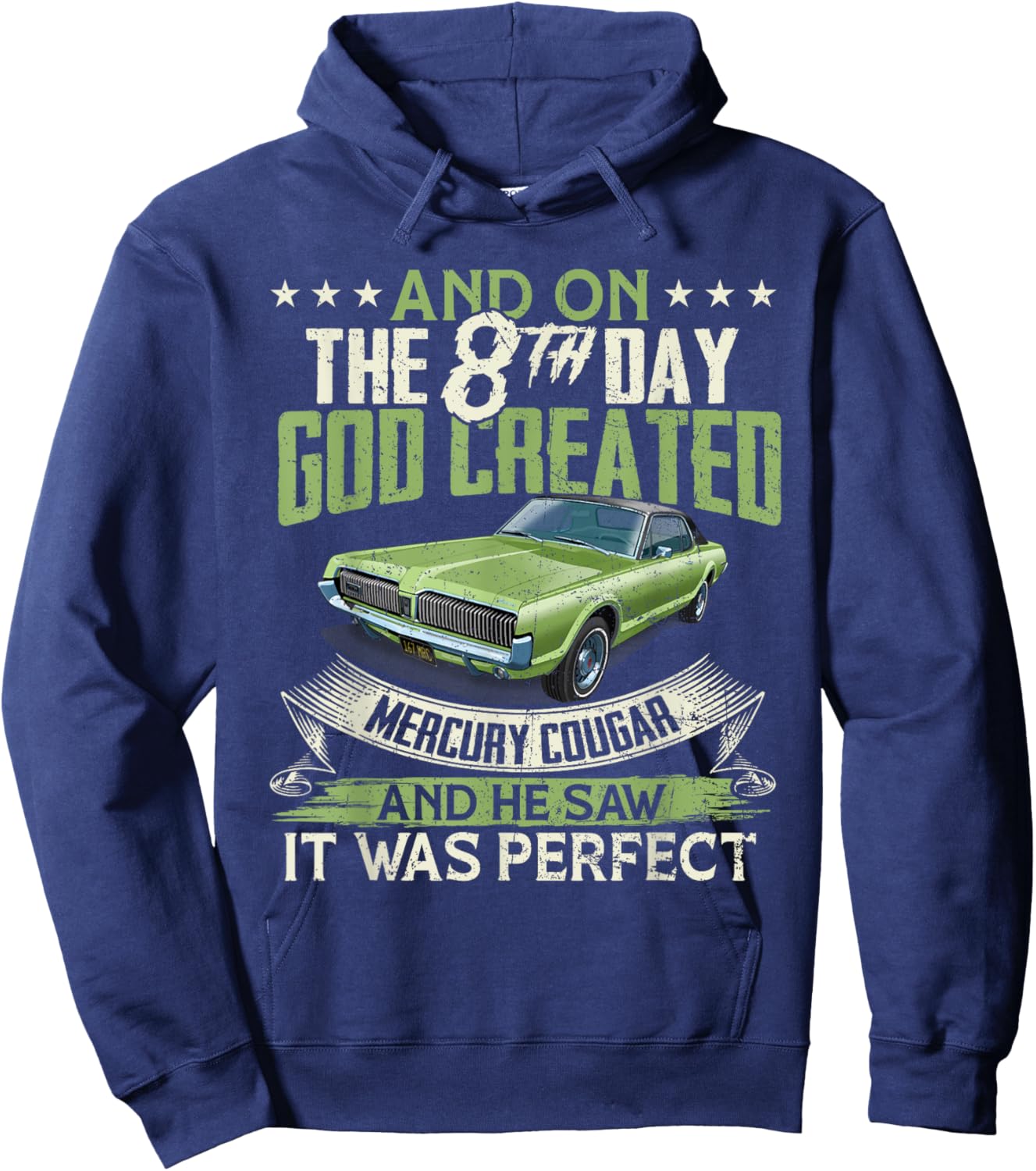 1967 Mercury classic Cougar cars And on the God Hoodie - Hoodie | Navy