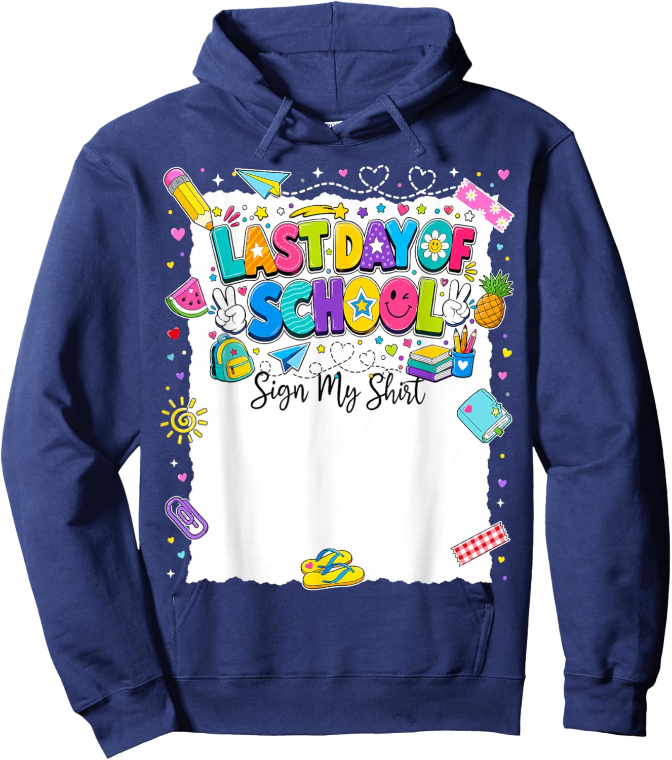 Last Day of School Sign My Shirt Boy Girl Kid Graduation Hoodie - Hoodie | Navy