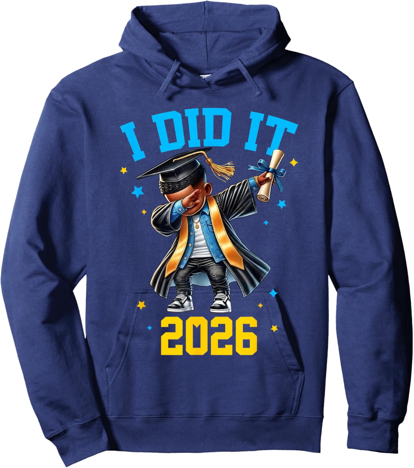 I Did It Graduation 2026 Graduate Class of 2026 Celebration Hoodie - Hoodie | Navy