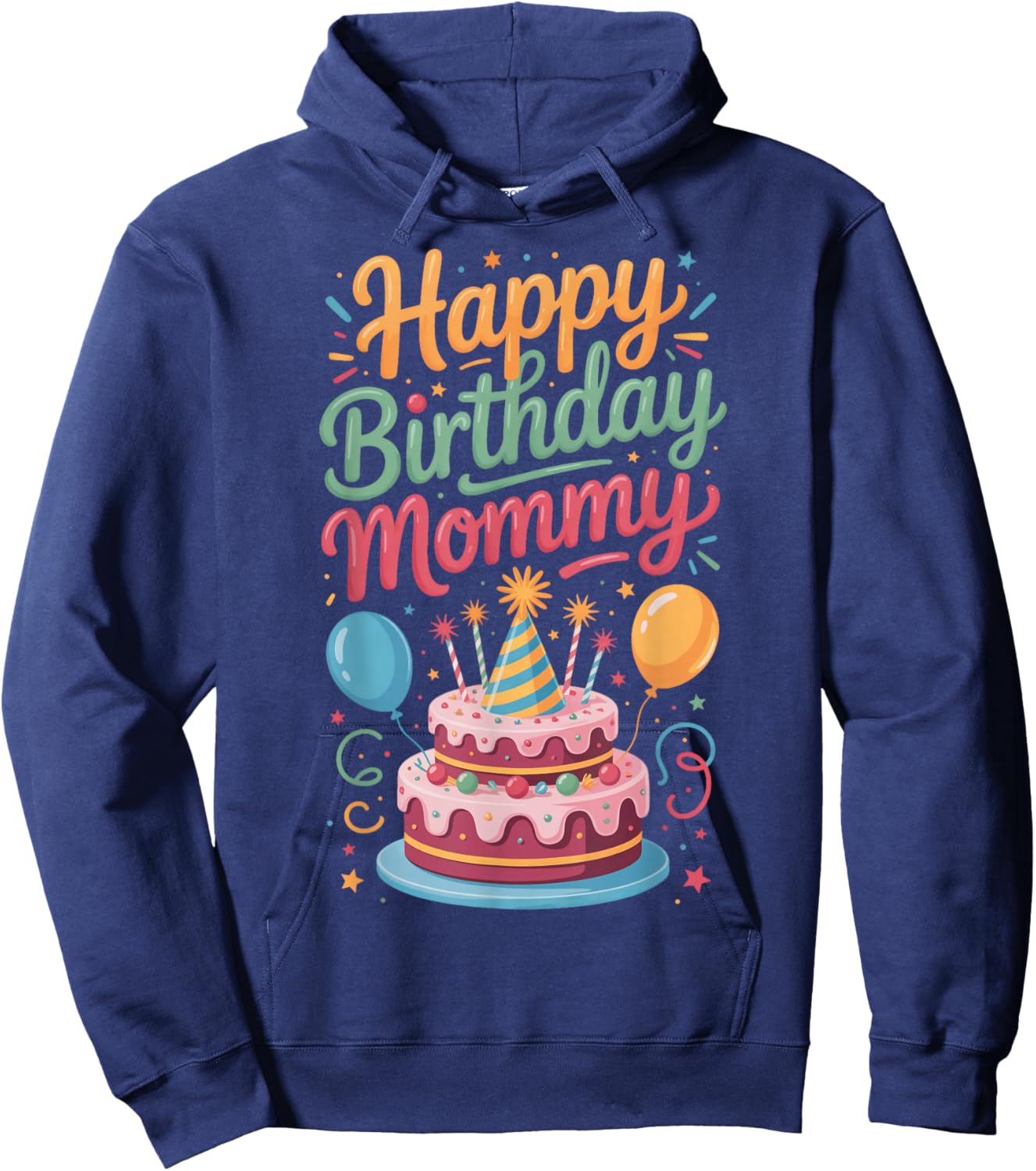 Birthday Party for Mom Happy Birthday Mommy Hoodie - Hoodie | Navy