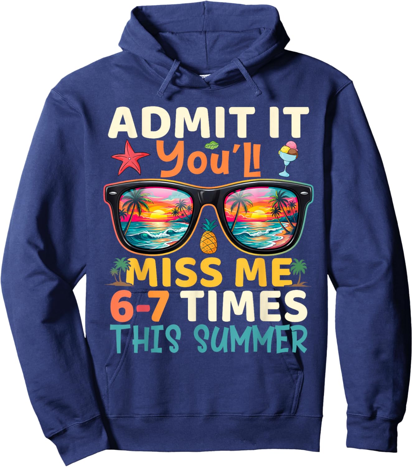 67 Last Day of School Admit It You'll Miss Me Out for Summer Hoodie - Hoodie | Navy