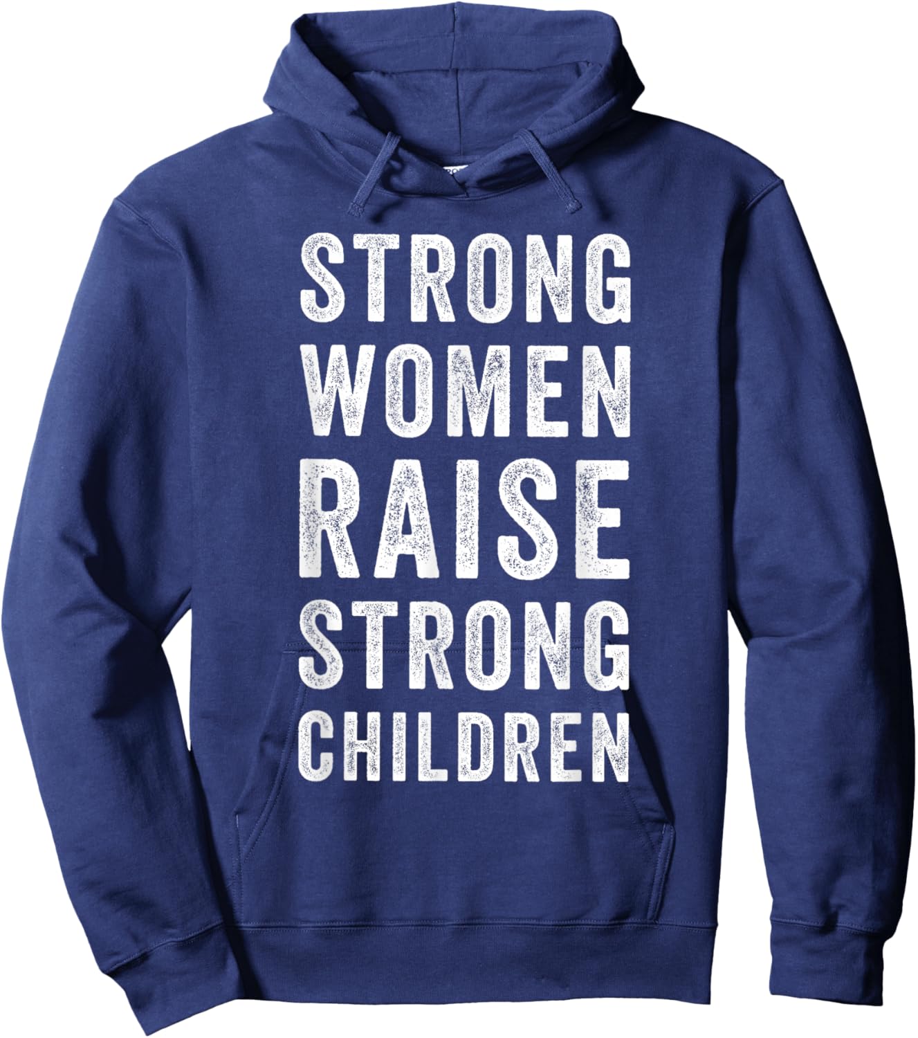 Strong Women Raise Strong Children Mom Hoodie - Hoodie | Navy