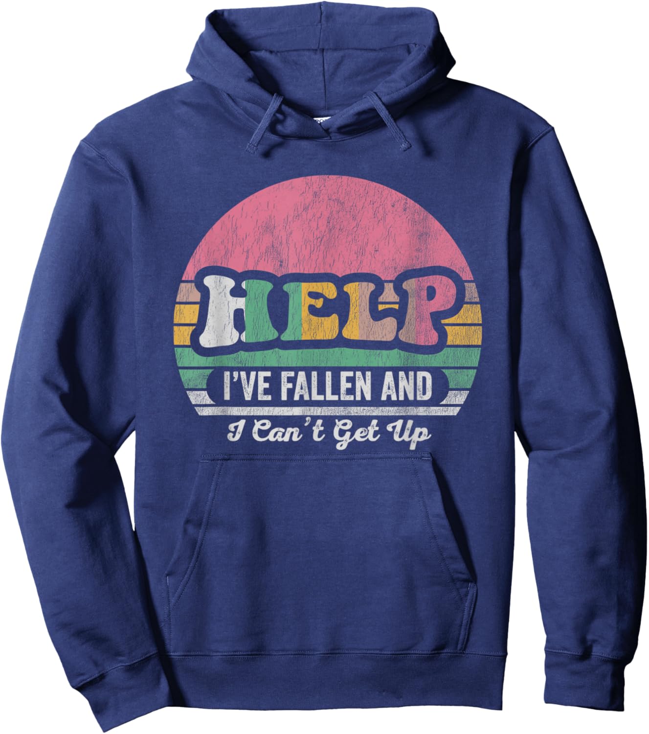 Help I've Fallen And I Can't Get Up Retro Hoodie - Hoodie | Navy