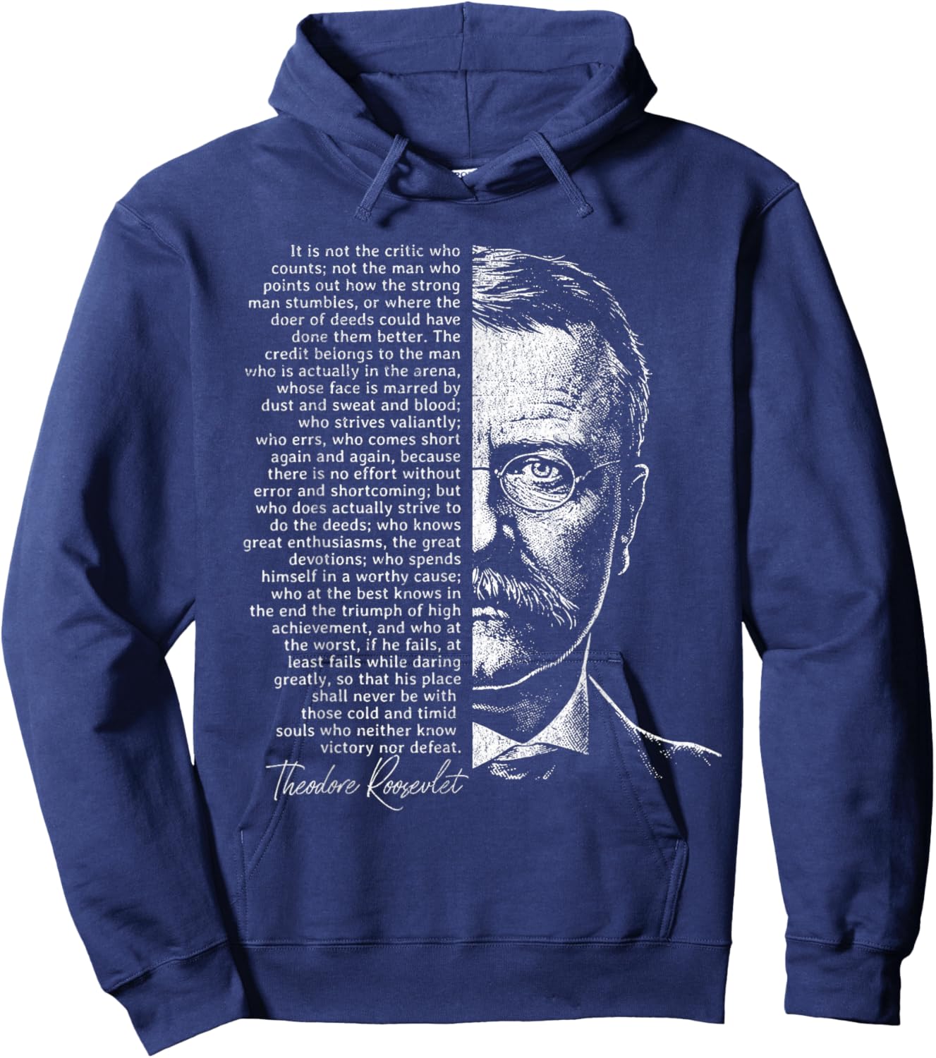 Teddy Roosevelt Man in The Arena Quote Hoodie - Hoodie | Navy