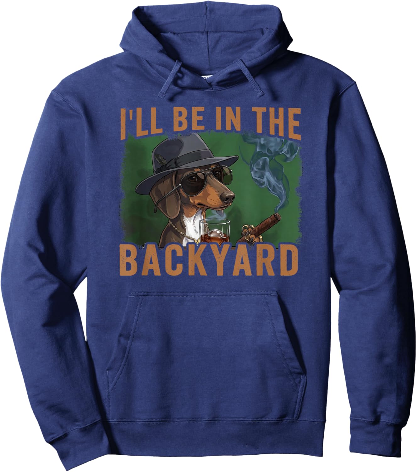 Fathers Day - I'll be in the Backyard Hoodie - Hoodie | Navy