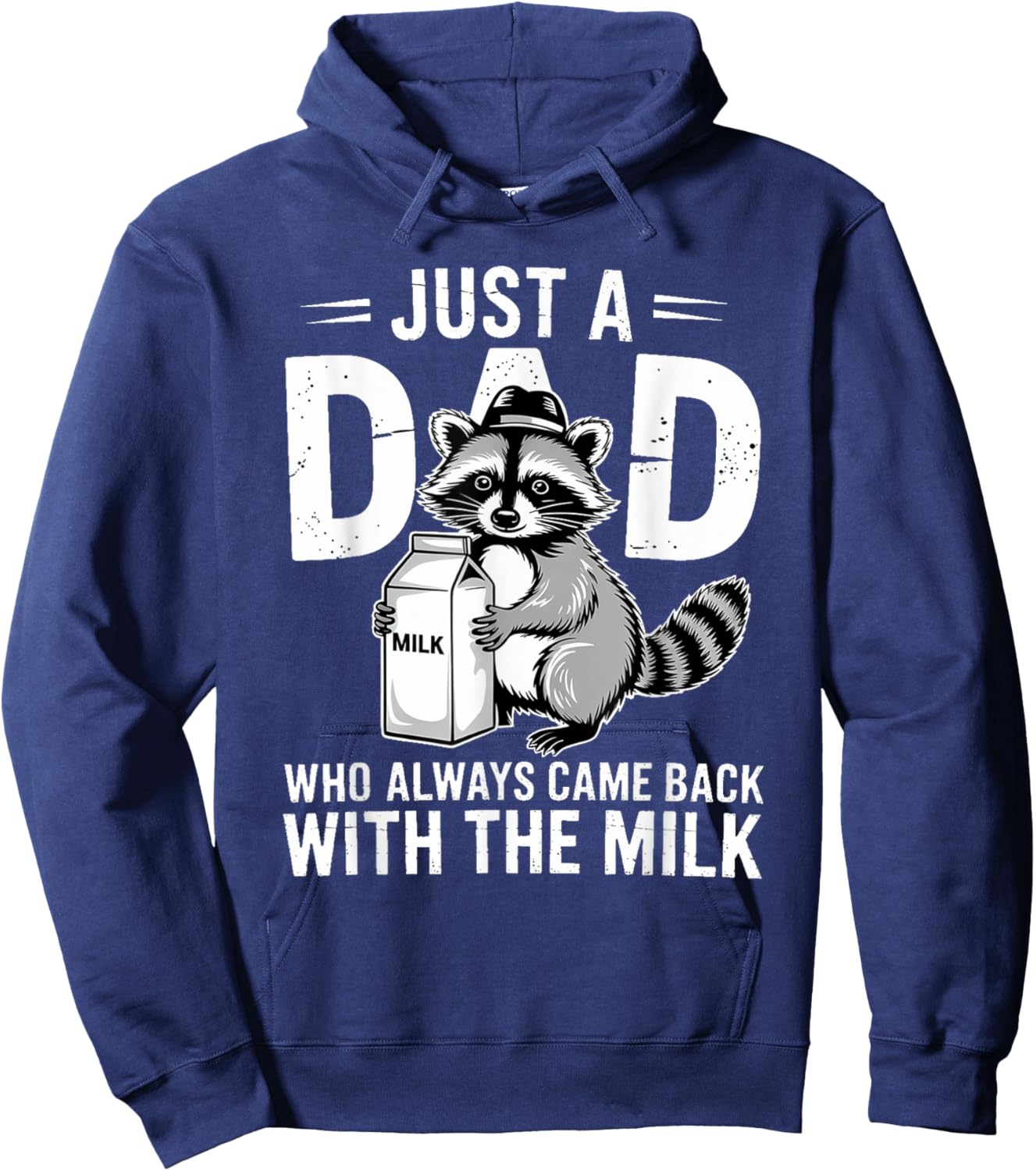 Just a Dad Who Always Came Back Raccoon Father's Day Hoodie - Hoodie | Navy
