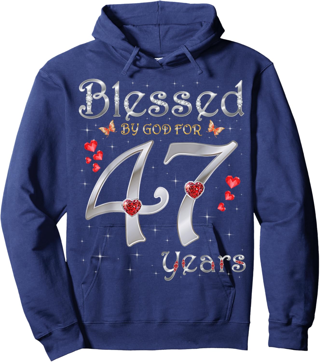Blessed By God For 47 Years Old 47th Birthday Party Queen Hoodie - Hoodie | Navy