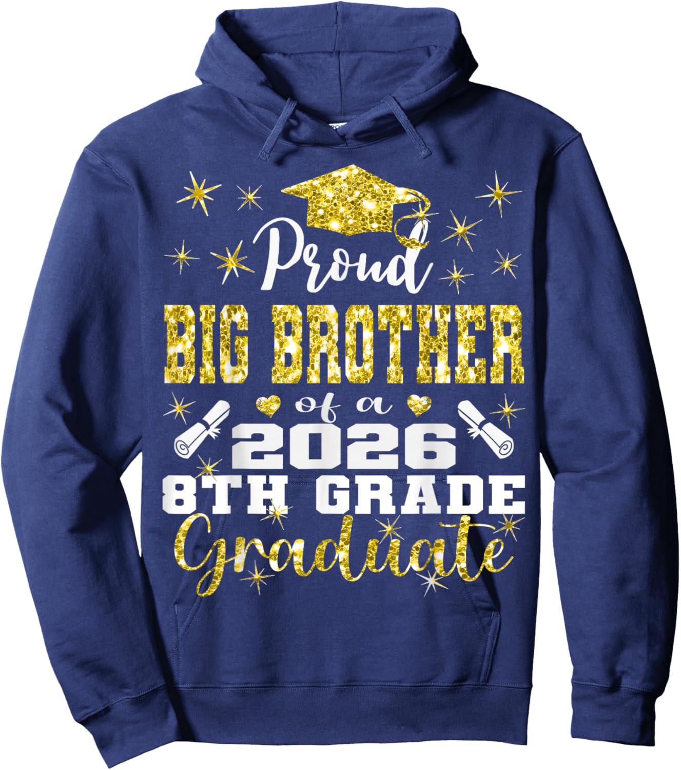 Proud Big Brother of 8th Grade Graduate 2026 Family Hoodie - Hoodie | Navy