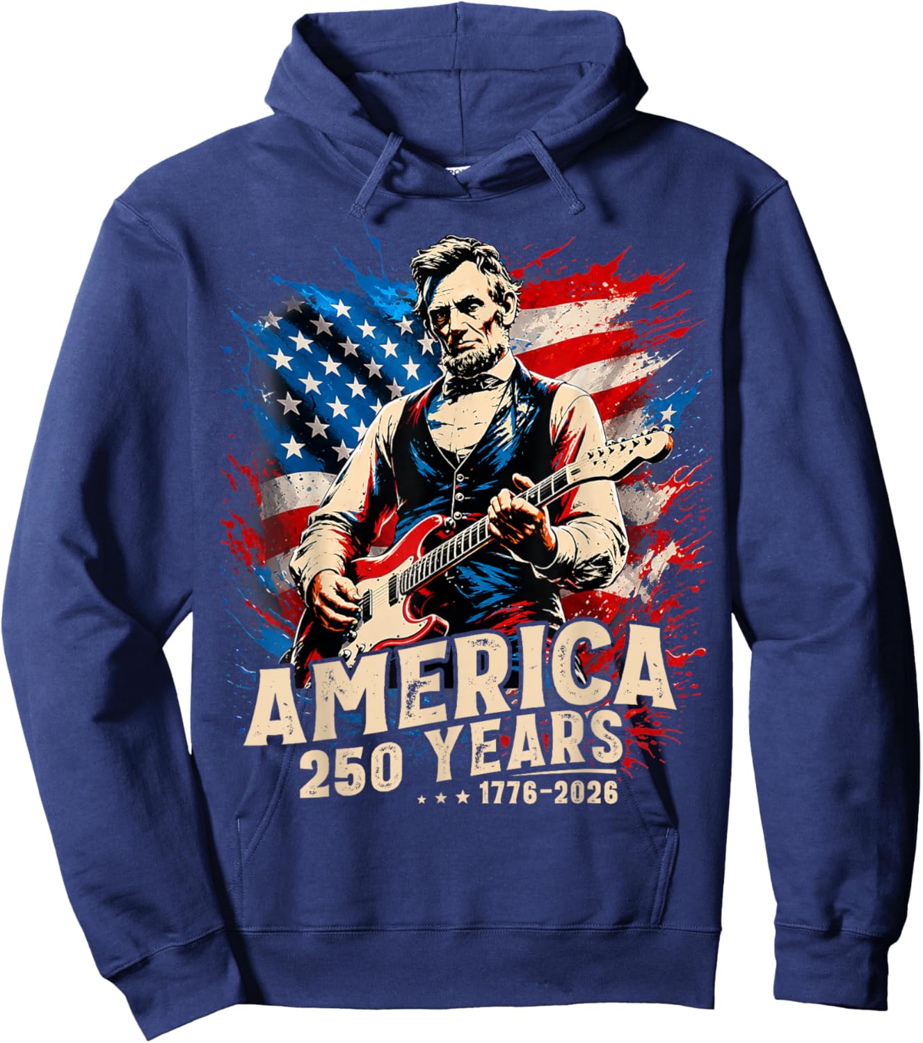 Abraham Lincoln Playing Guitar US Flag 4th of July 1776 2026 Hoodie - Hoodie | Navy