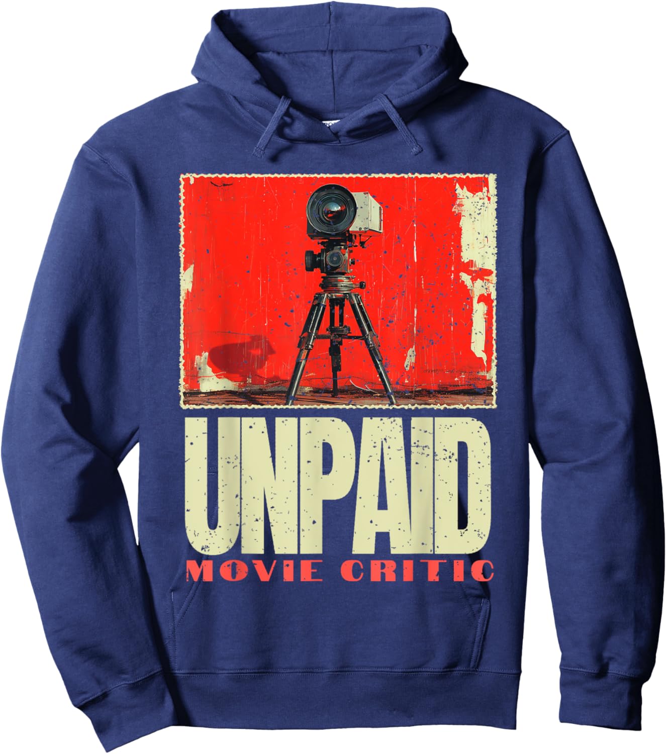Unpaid Movie Critic Film, Vintage Cinema Motion Picture Fan Hoodie - Hoodie | Navy
