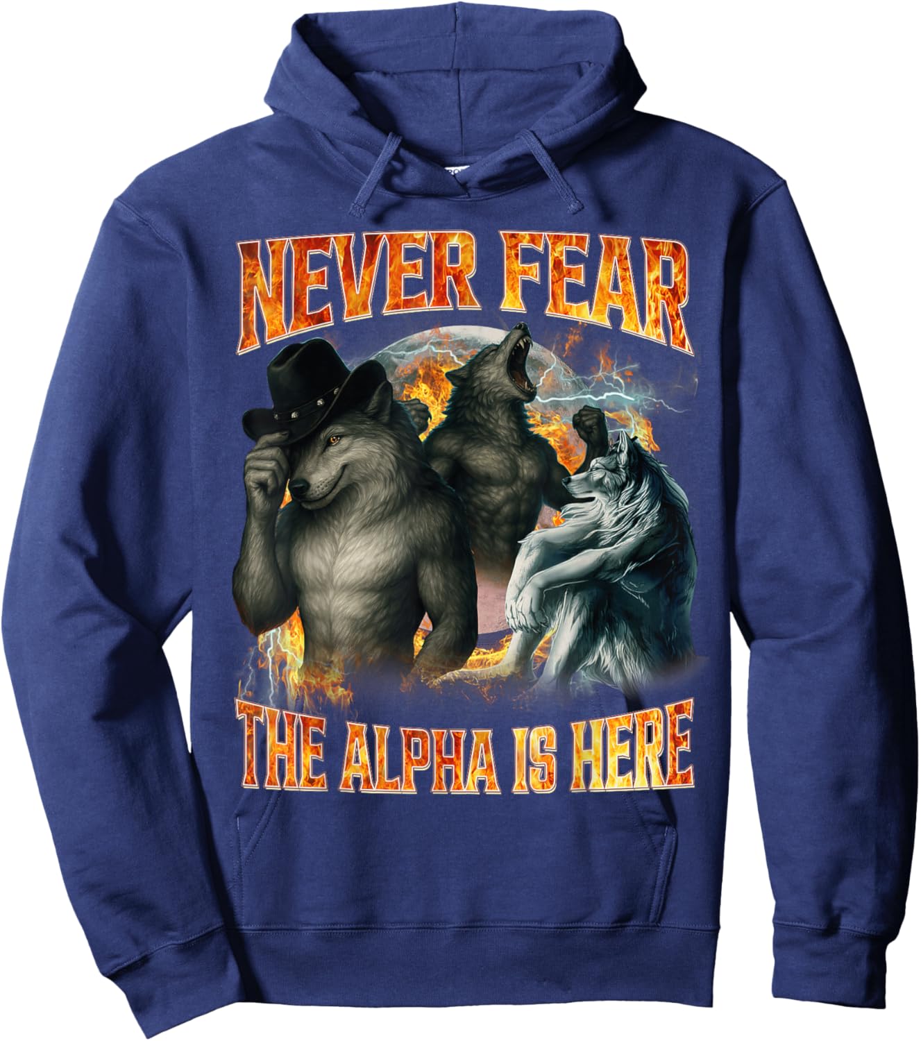 Never Fear The Alpha is Here Funny Alpha Wolf Meme Cringe Hoodie - Hoodie | Navy