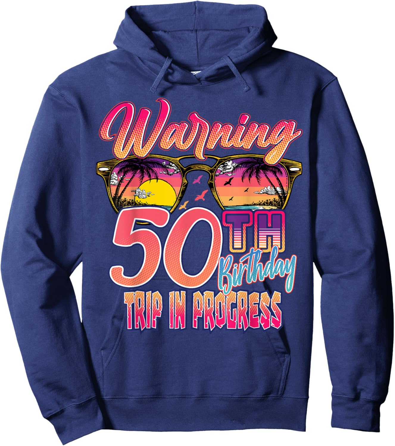 50th Birthday Trip Vacation 50 Year Old Cruise Warning Retro Hoodie - Hoodie | Navy