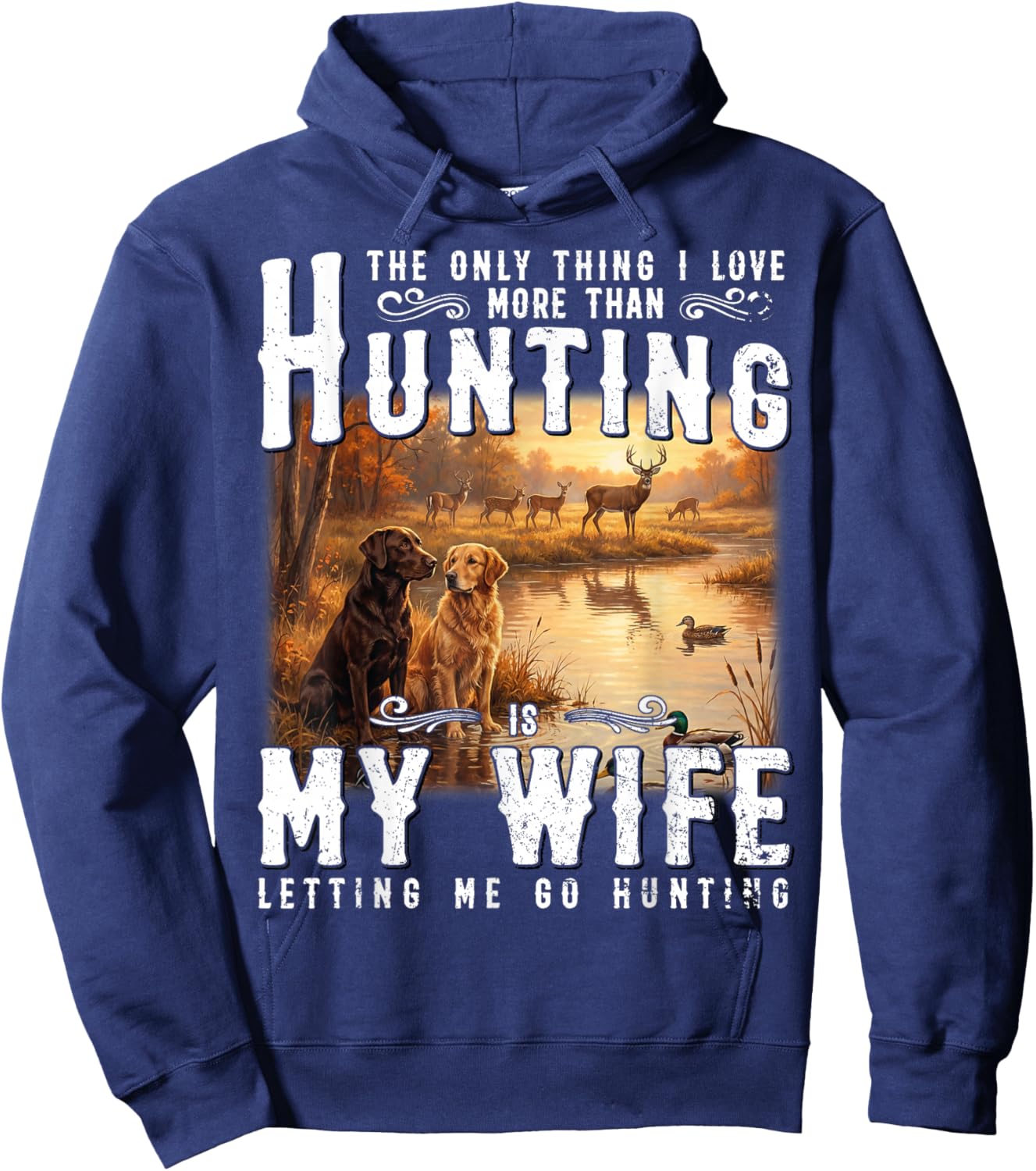 Funny Hunting The Only Thing I Love More Than Hunting Hoodie - Hoodie | Navy