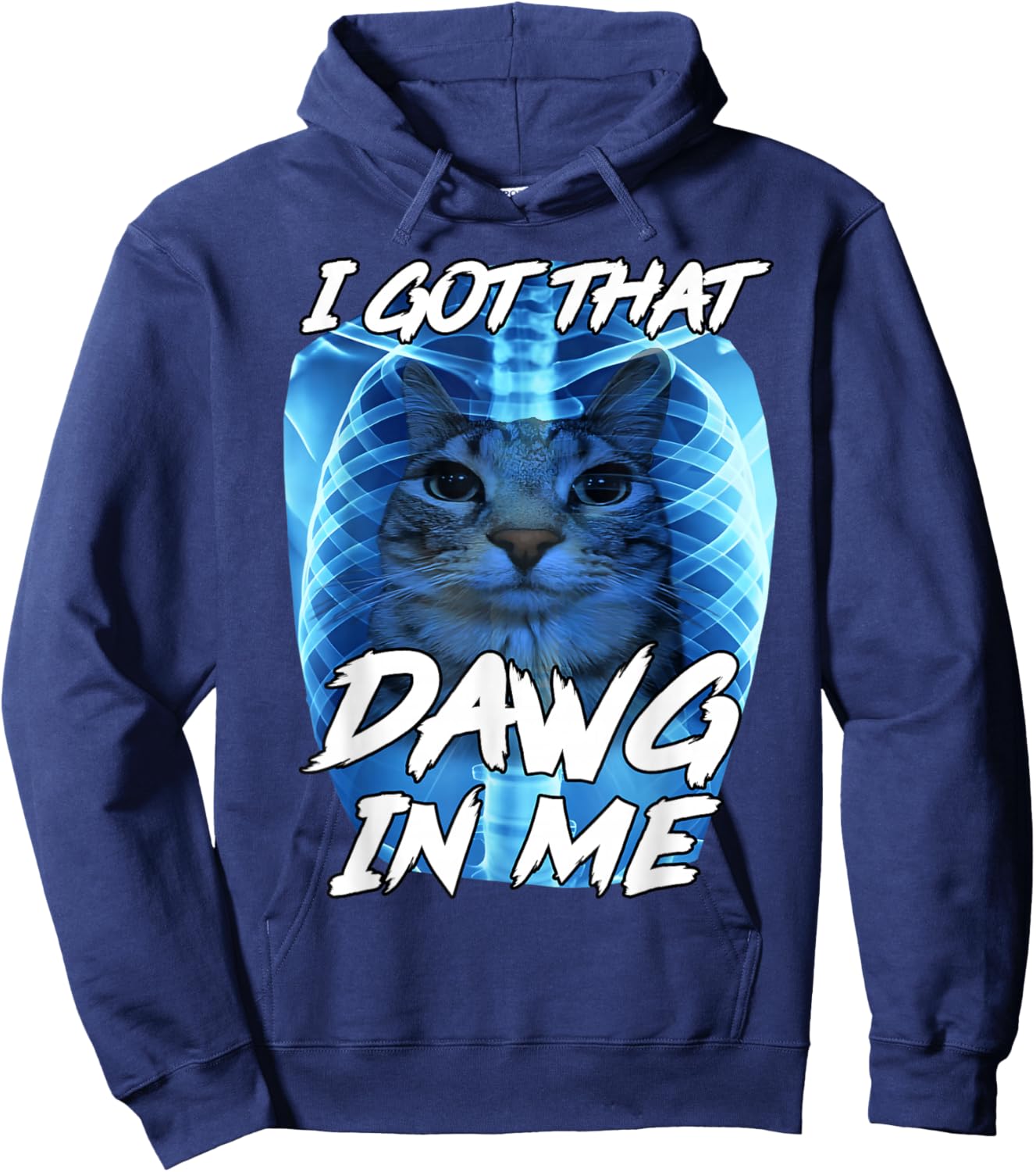I Got That Dawg in Me Xray Cat Brainrot Funny Cat Meme Hoodie - Hoodie | Navy