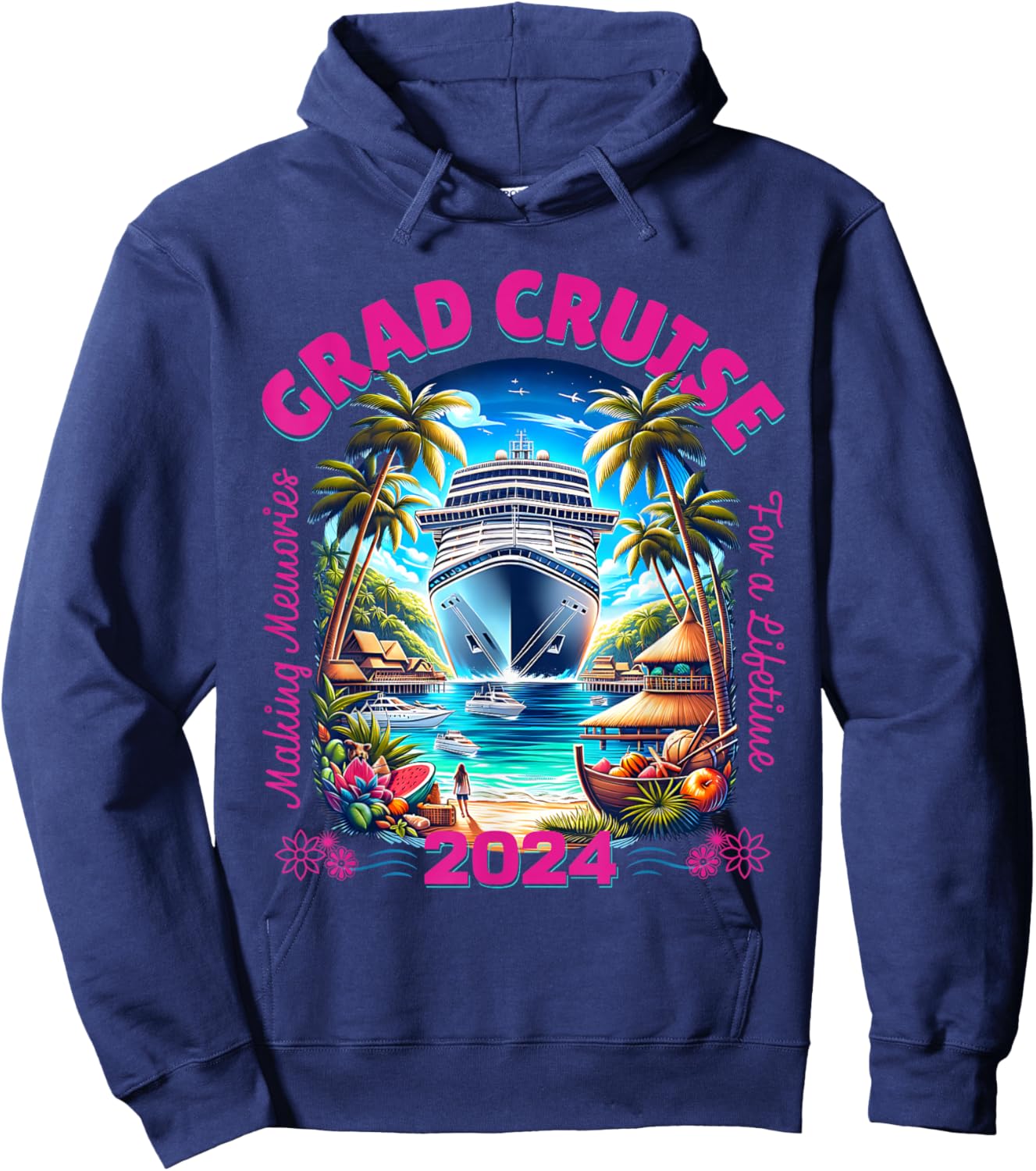 Making Memories For A Lifetime Matching Grad Cruise 2024 Hoodie - Hoodie | Navy