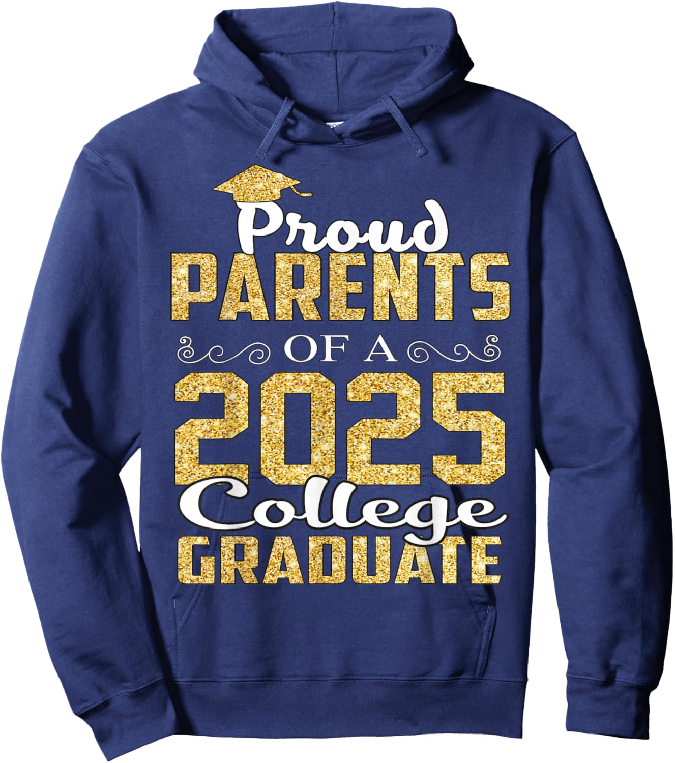 Proud Parents Of 2025 Graduate College Shirt Graduation Hoodie - Hoodie | Navy