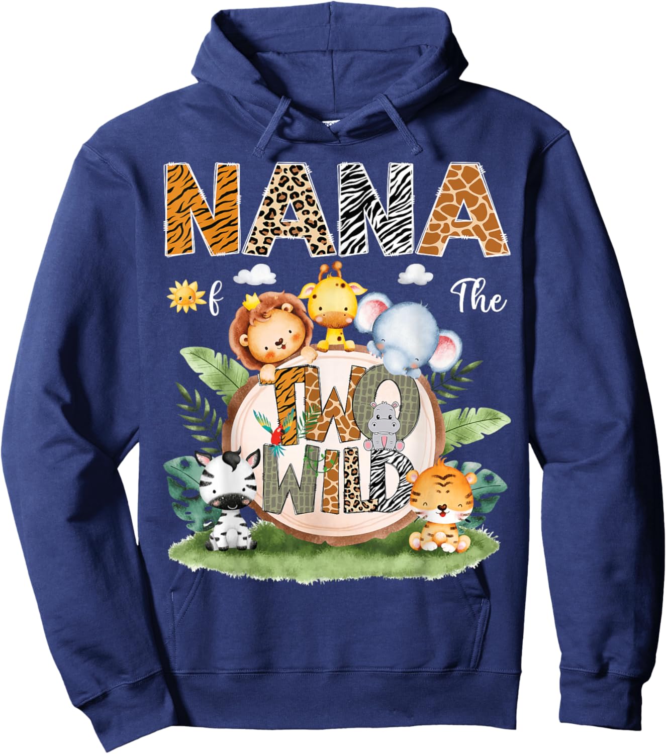 Nana Of The Two Wild 2Nd Birthday Safari Animal Lover Hoodie - Hoodie | Navy