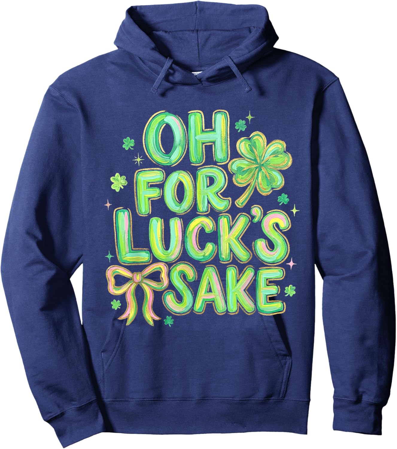 Oh for Luck's Sake St Patricks Day Lucky Shamrock Bow Women Hoodie - Hoodie | Navy