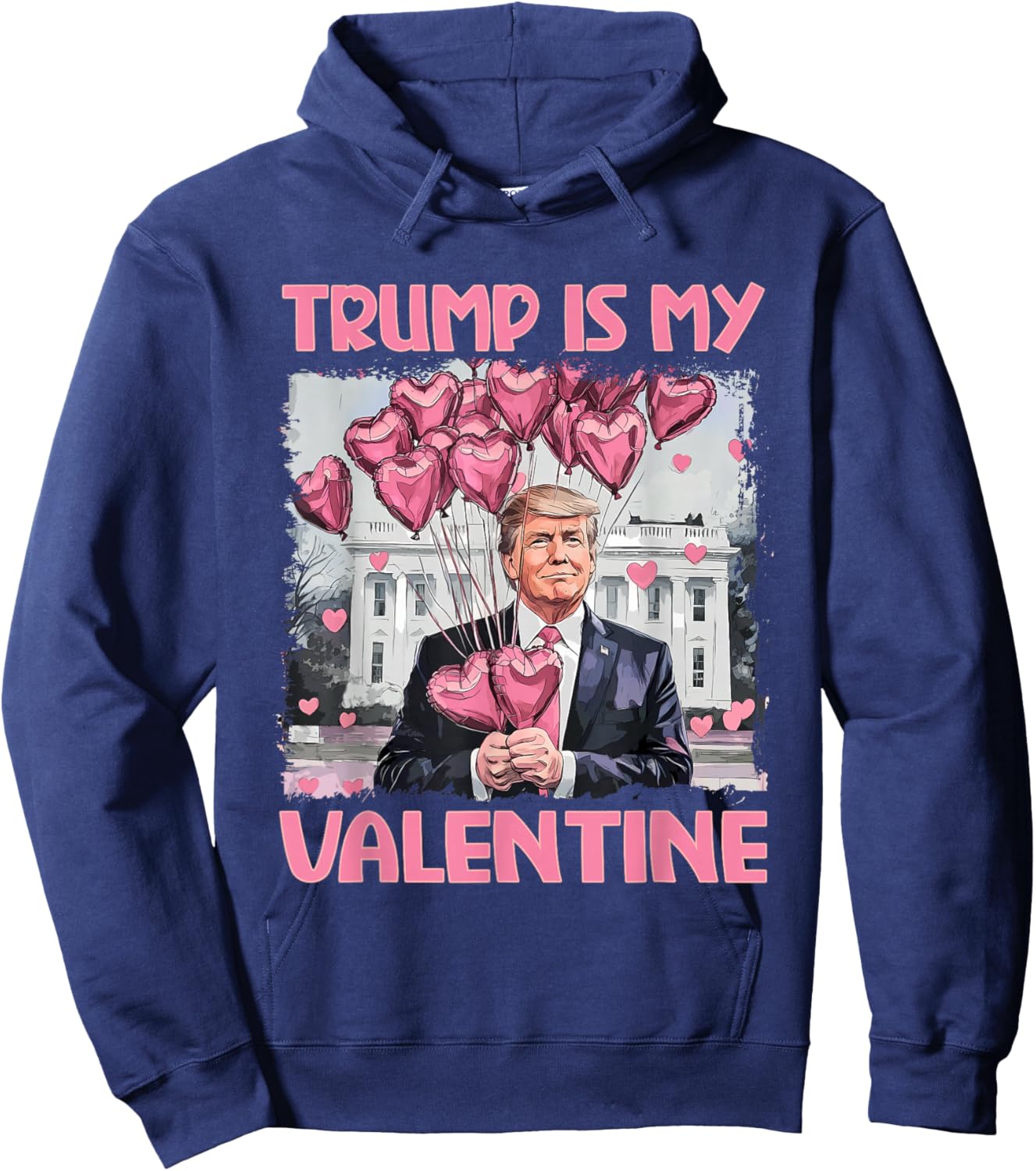 Trump Is My Valentine Shirt Trump Valentine's Day Hoodie - Hoodie | Navy