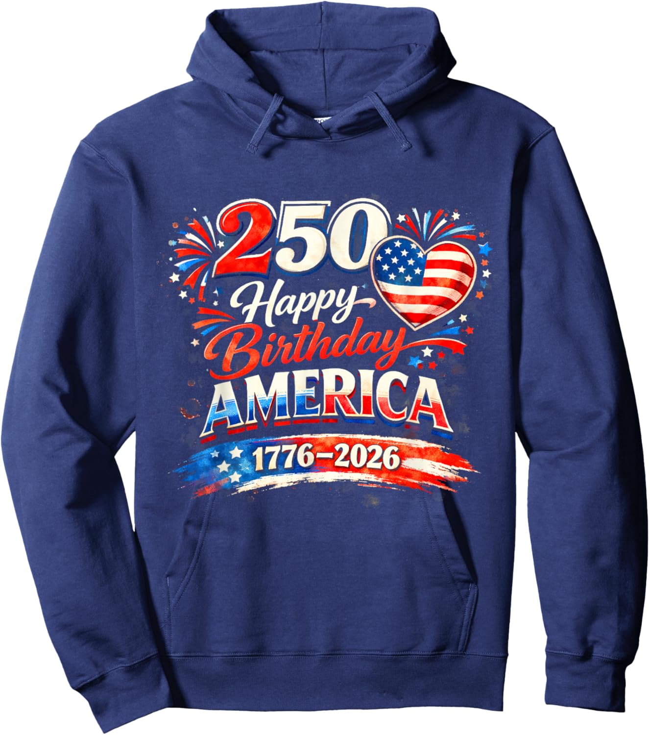 250th Birthday USA Flag Hearts Fireworks 4th of July Hoodie - Hoodie | Navy