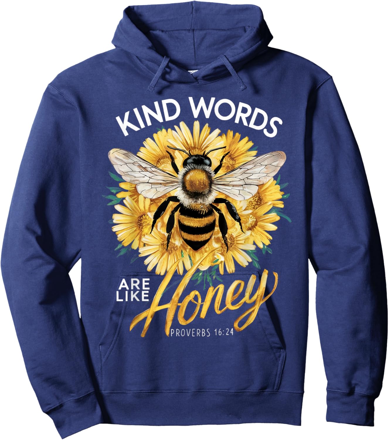 Kind Words Are Like Honey Christian Quotes Saying Love Bee Hoodie - Hoodie | Navy