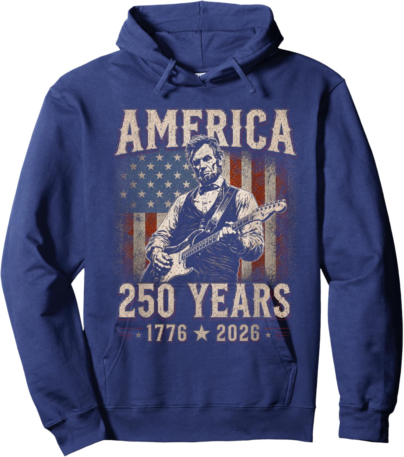 Abraham Lincoln Playing Guitar 250 Years 4th July 1776 2026 Hoodie - Hoodie | Navy