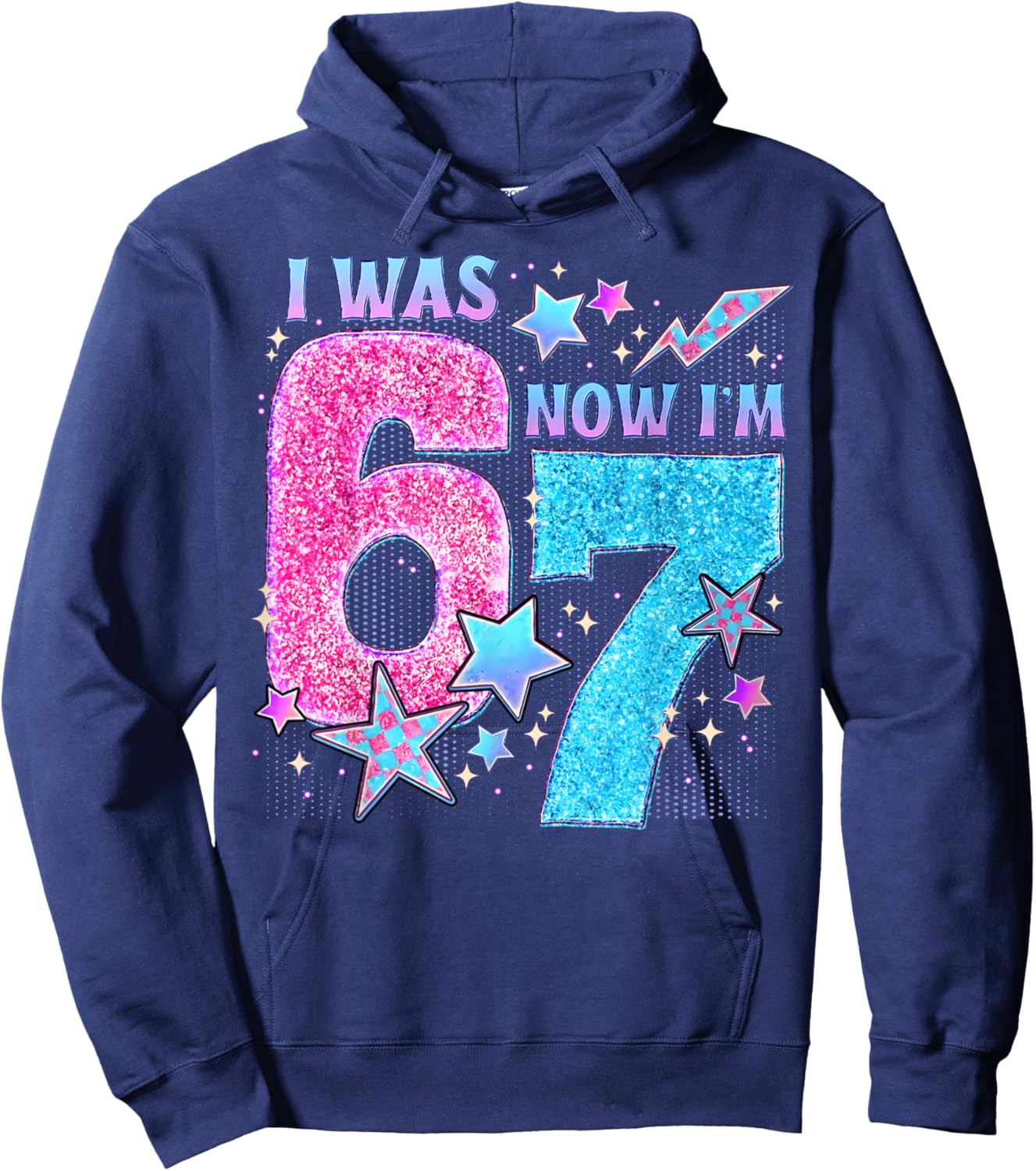 I was 6 Now I'm 7 Year Old Birthday Six Seven Meme Kids Hoodie - Hoodie | Navy