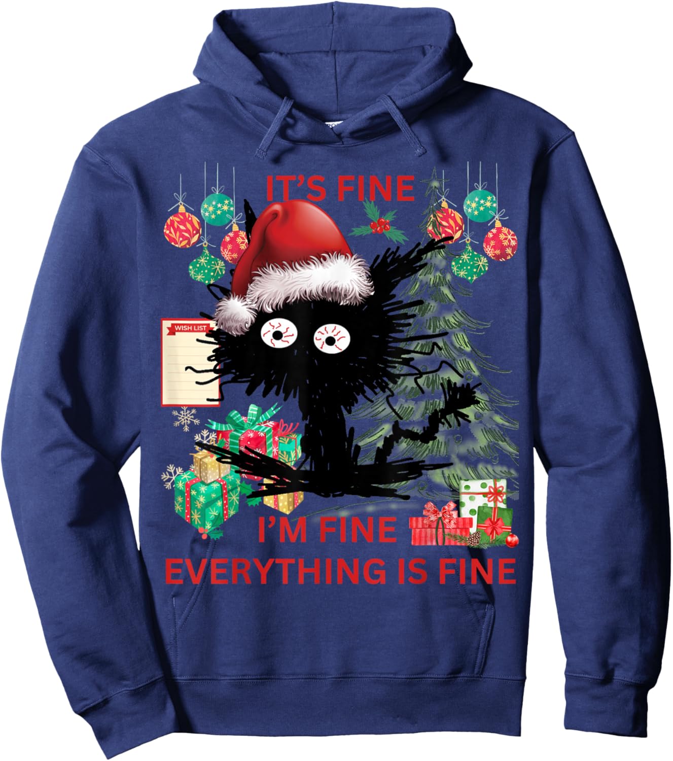 Christmas List Its fine I'm fine sarcastic black cat Hoodie - Hoodie | Navy