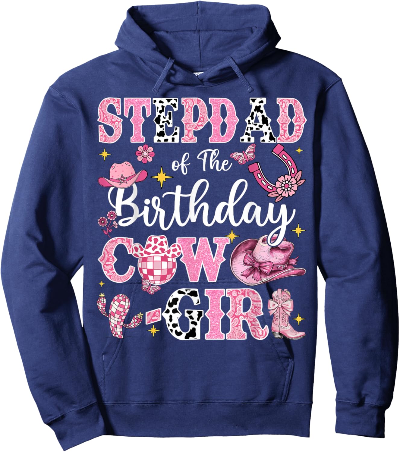 StepDad Of The Birthday Cow-Girl Rodeo StepDad Bday Party Hoodie - Hoodie | Navy