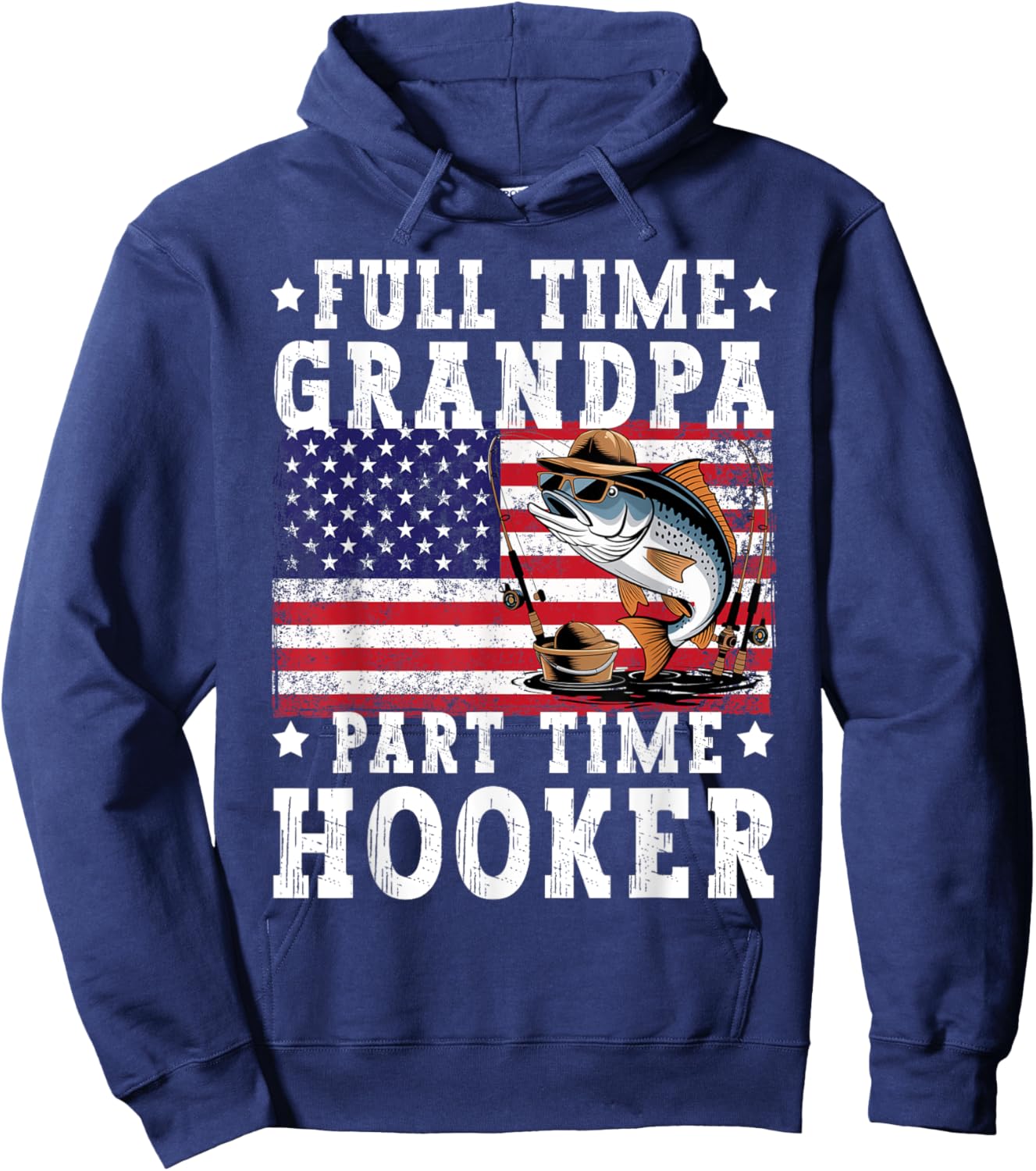 Full Time Grandpa Part Time Hooker Funny Fishing Fisherman Hoodie - Hoodie | Navy