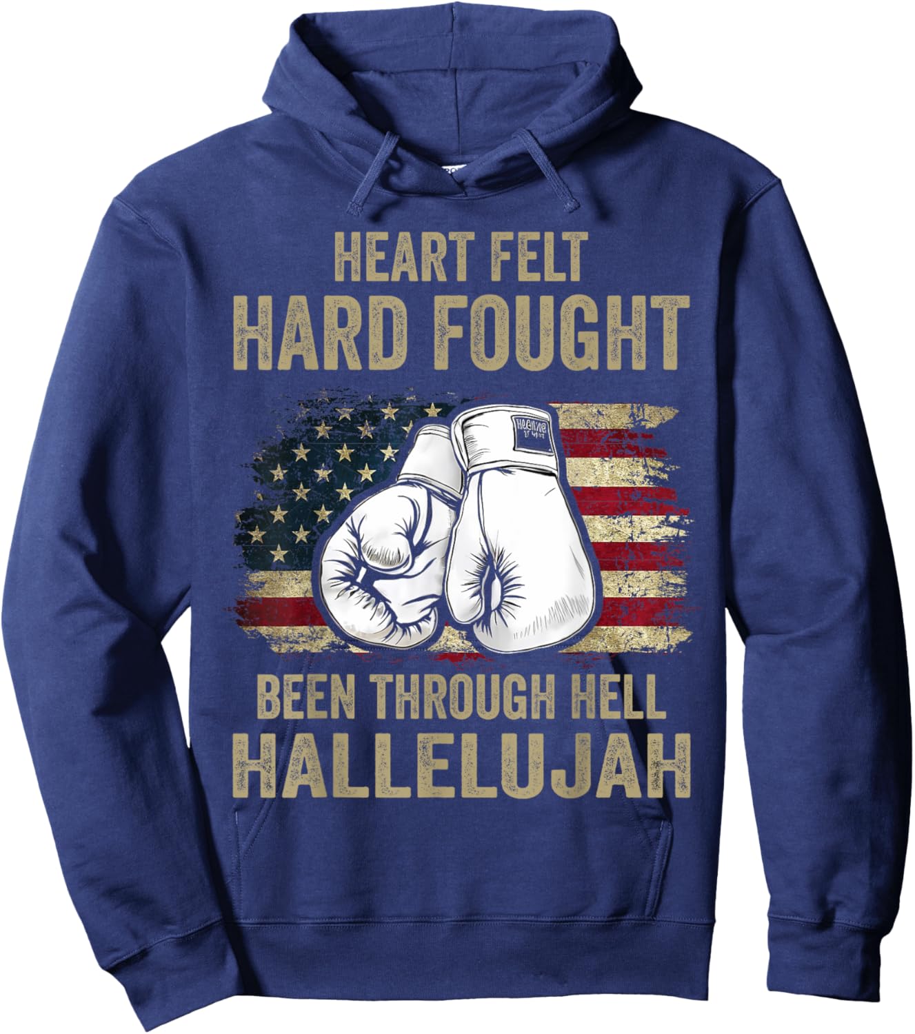 Heartfelt Hard Fought Been Through Hell Hallelujah Hoodie - Hoodie | Navy