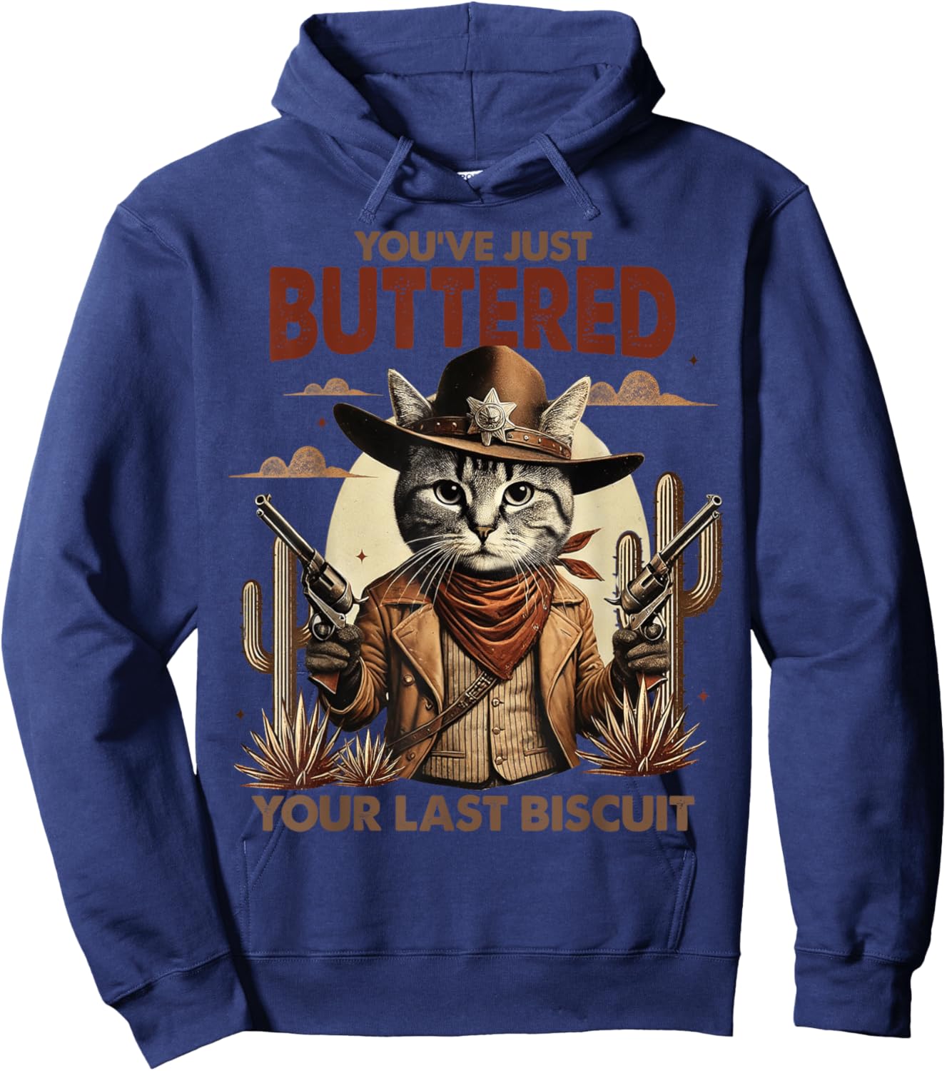 You've Just Buttered Your Last Biscuit Funny Cowboy Cat Hoodie - Hoodie | Navy