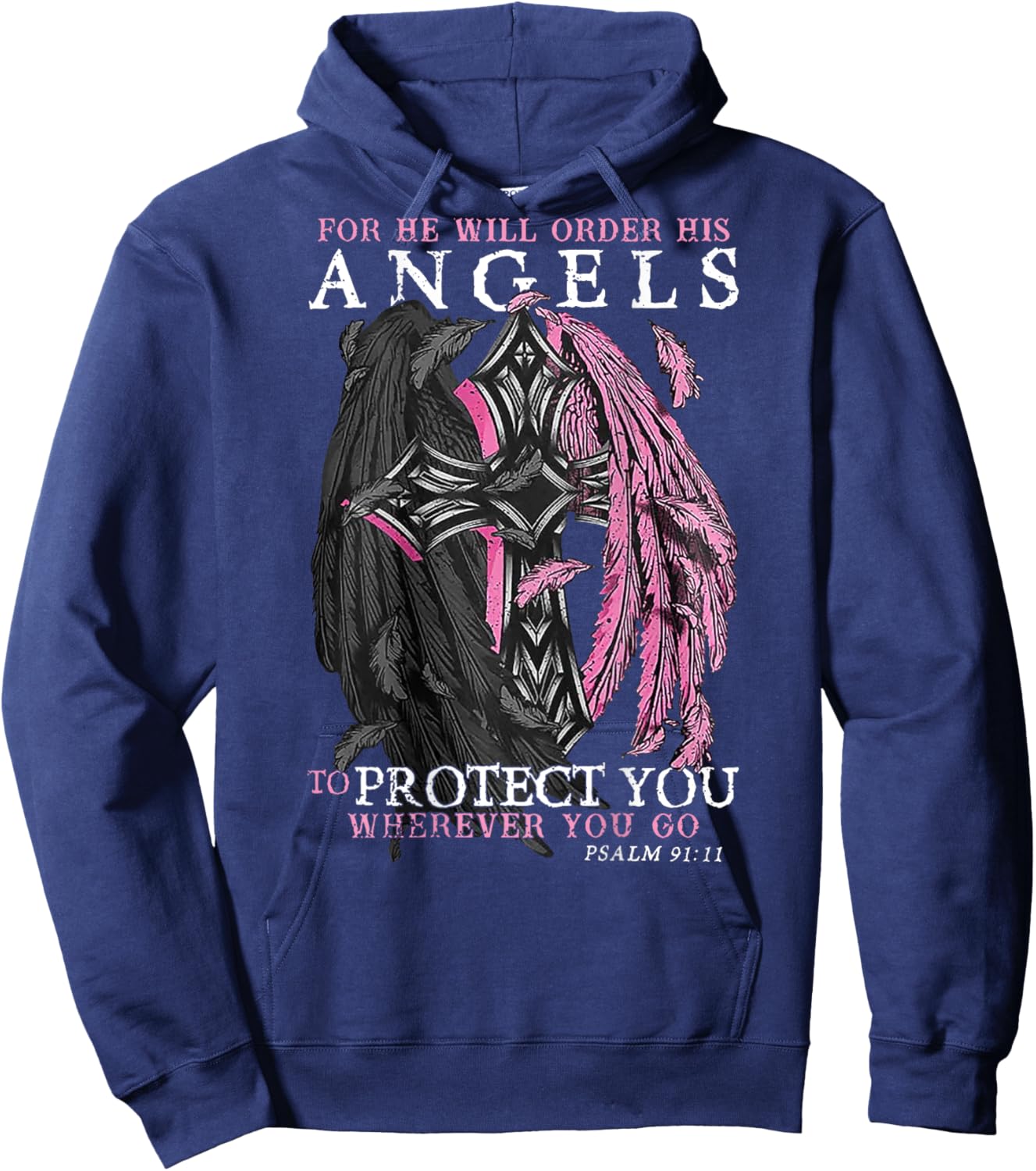 For He Will Order His Angels To Protect You Wherever (back) Hoodie - Hoodie | Navy