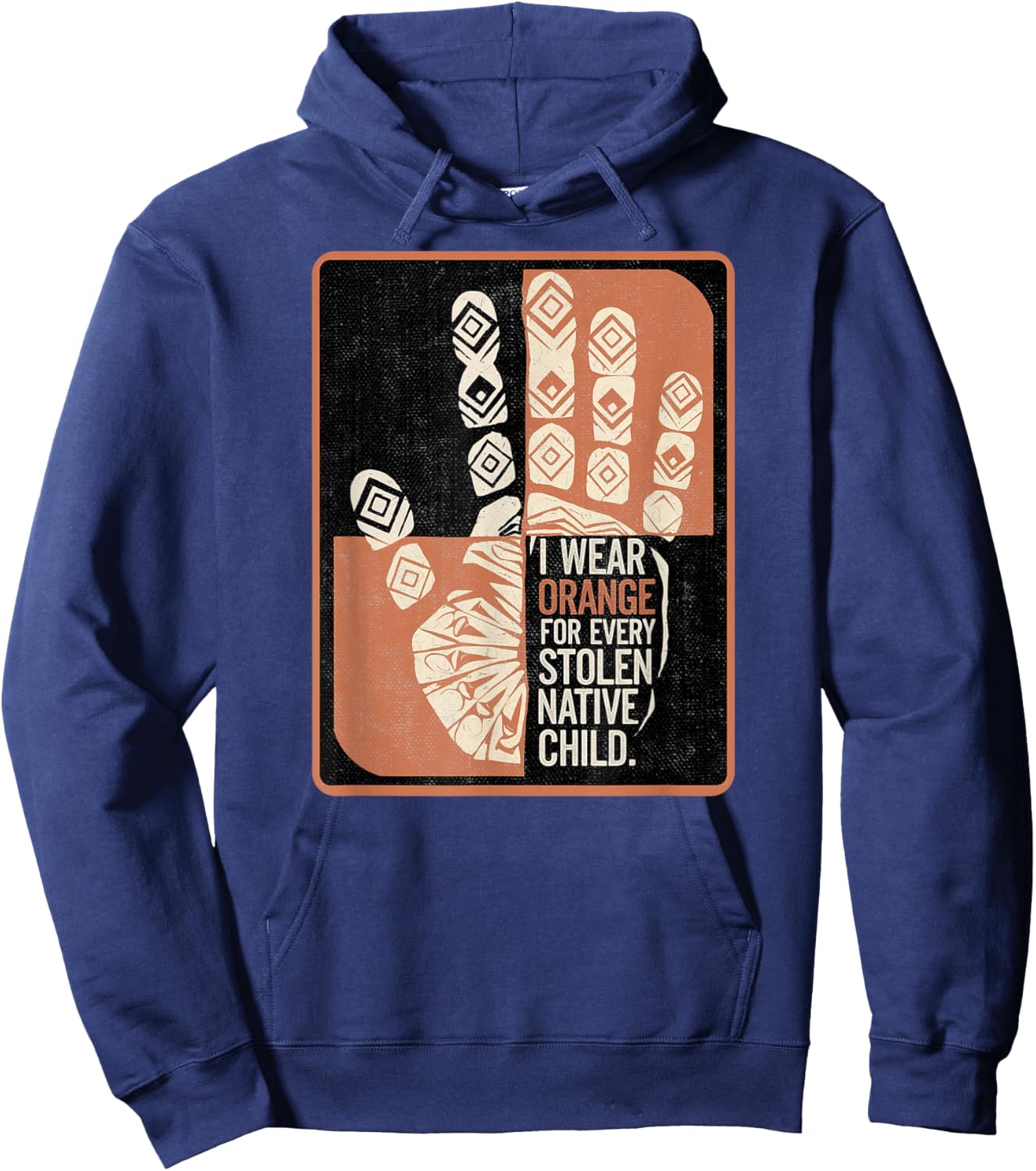 I Wear Orange for Every Stolen Native Child Awareness Shirt Hoodie - Hoodie | Navy