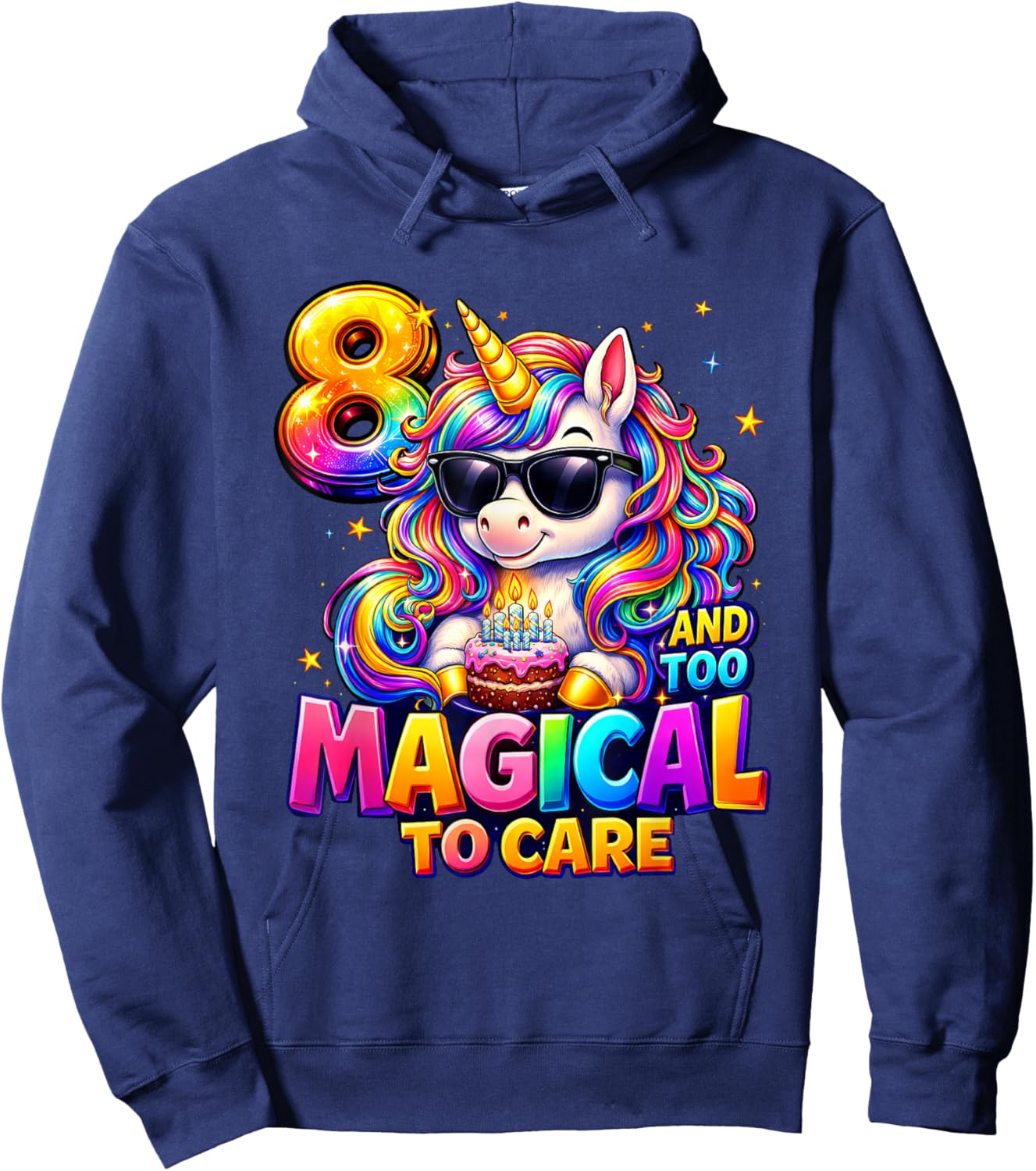 8 and Too Magical to Care Shirt Unicorn 8th Birthday Girls Hoodie - Hoodie | Navy
