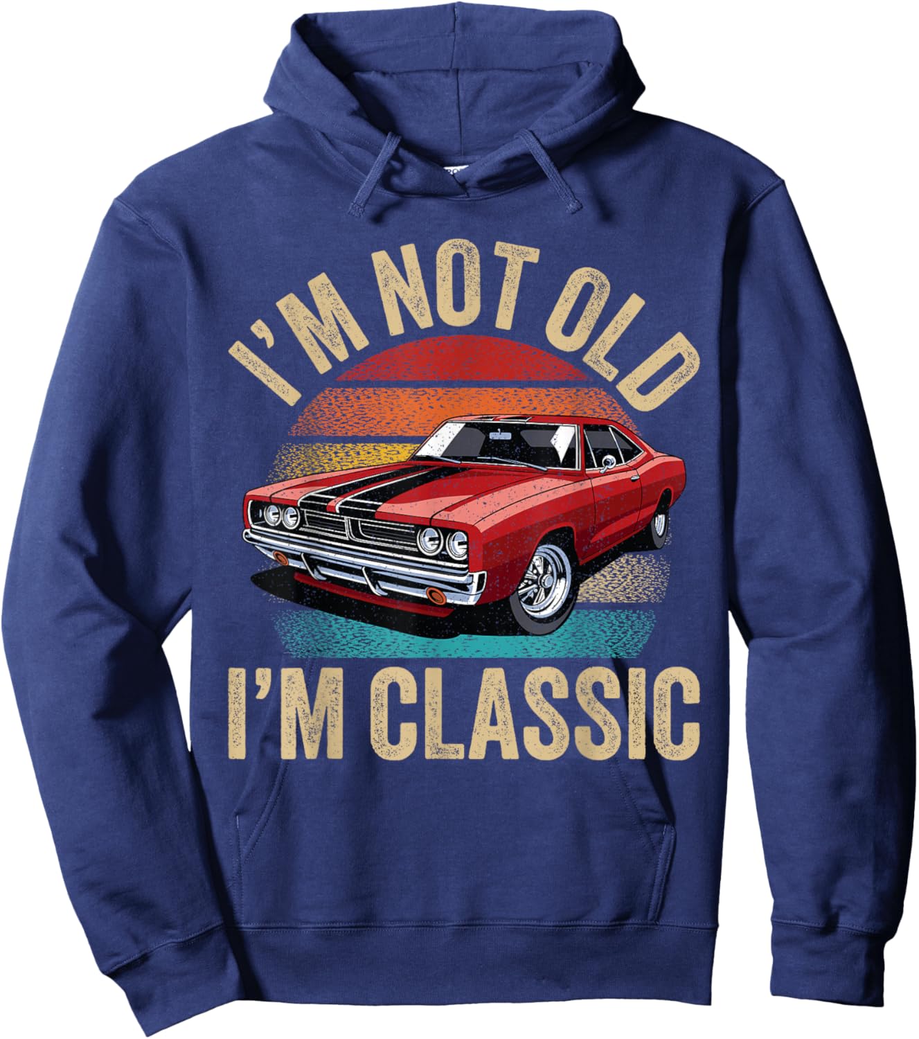 I'm Not Old I'm Classic Father's Day Vintage Car Dad Men Hoodie - Hoodie | Navy