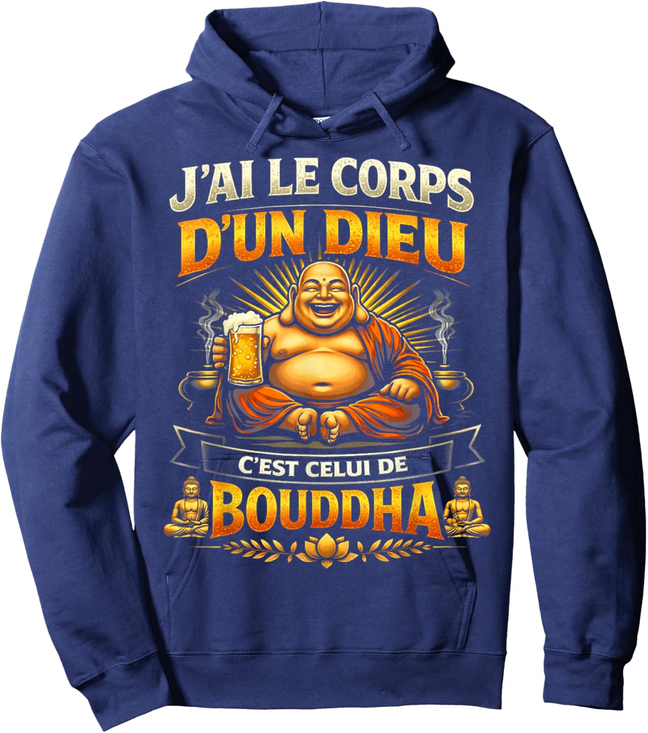 Men's Gift Humour Original J'Ai Le Corps d'un Dieu Buddha Hoodie - Hoodie | Navy