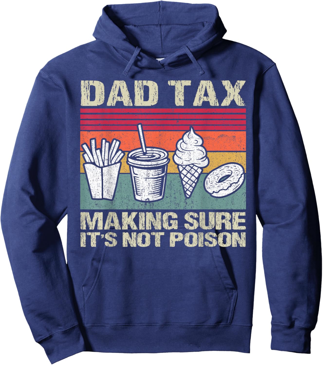 Retro Dad Tax Making Sure It's Not Poison Funny Father's Day Hoodie - Hoodie | Navy