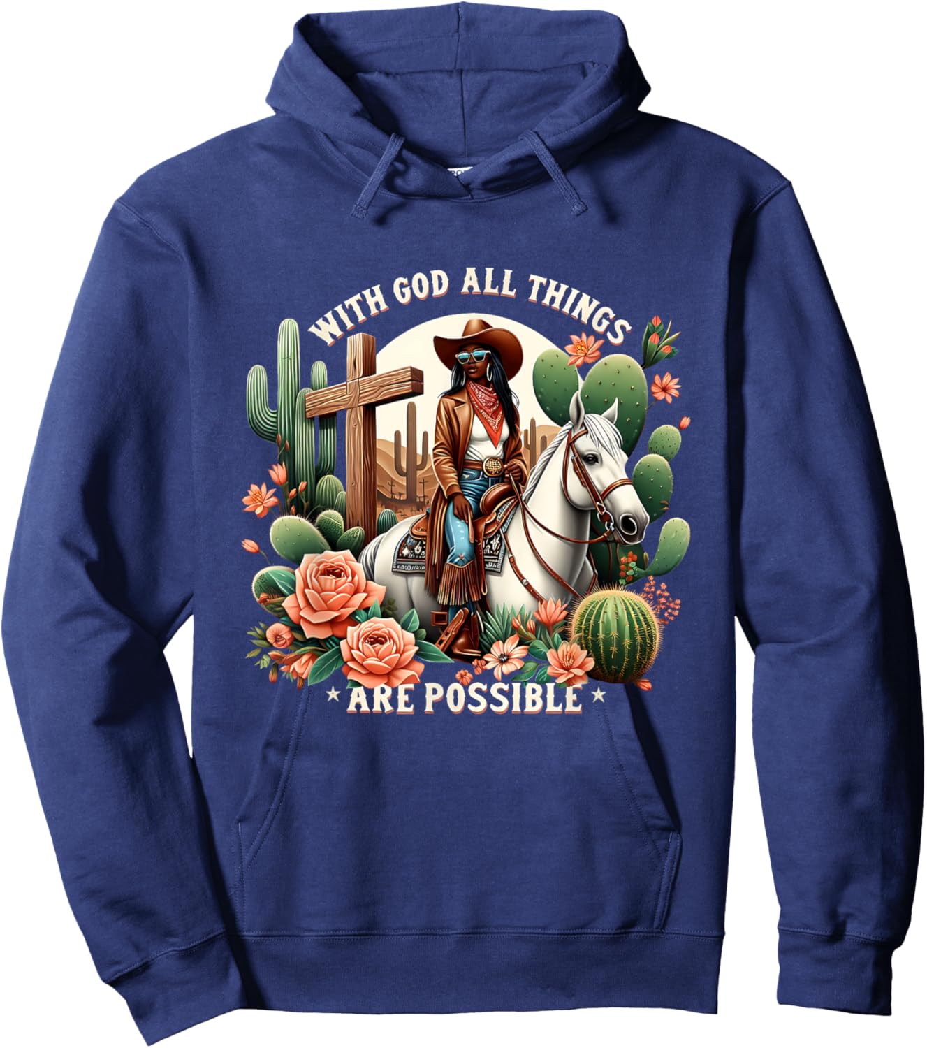 Christian Cowgirl With God All Things Are Possible Design Hoodie - Hoodie | Navy