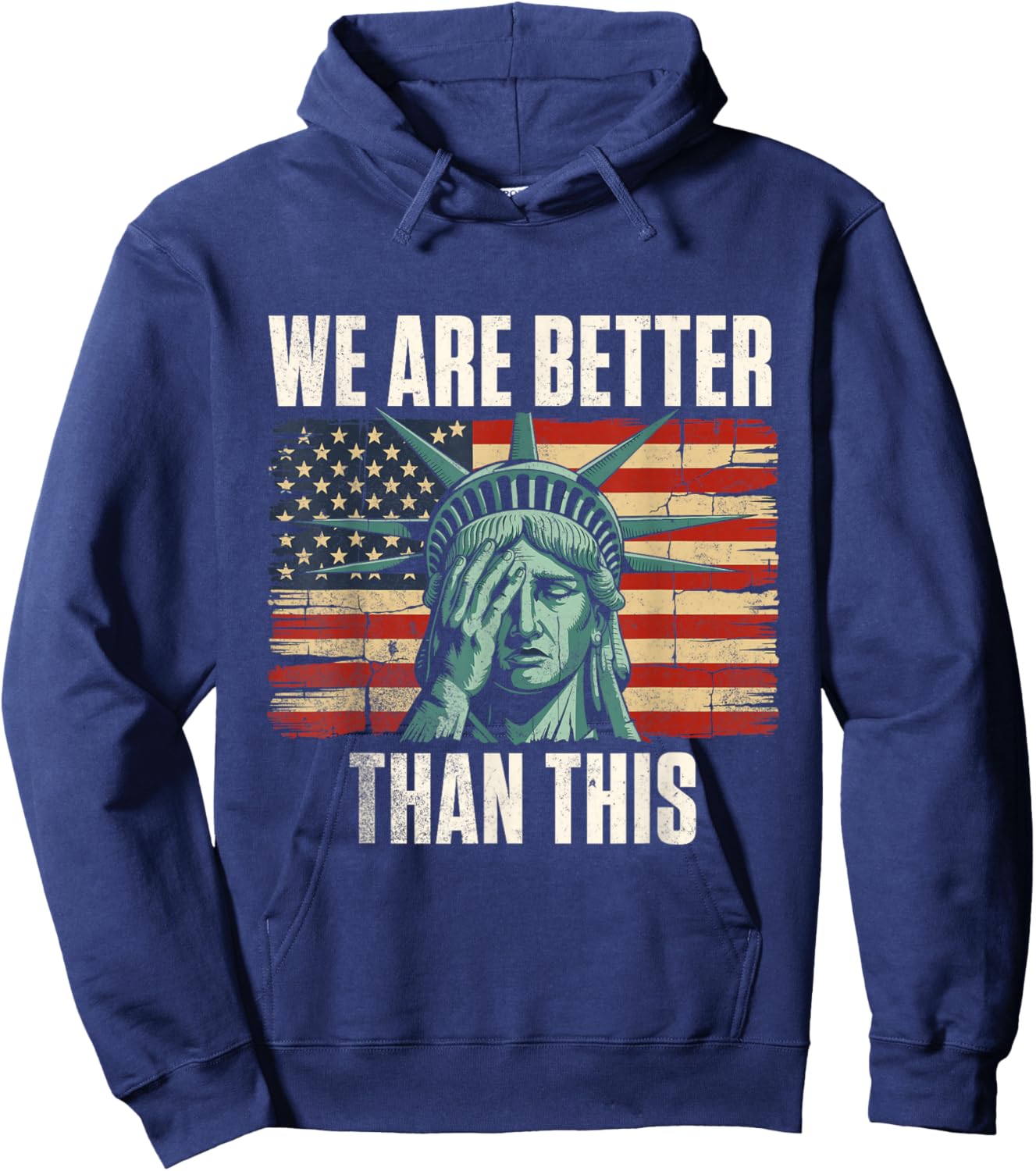 We are Better Than This - Patriotic Resistance Hoodie - Hoodie | Navy