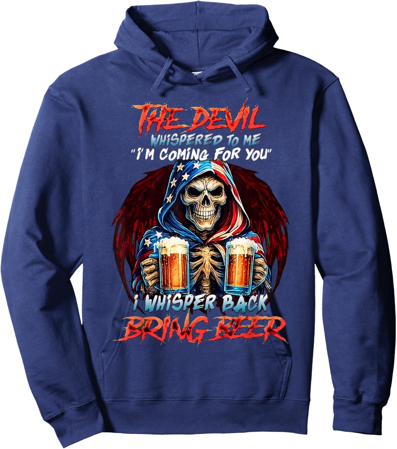 Gen X The Devil Whispered Bring Beer Funny Skeleton Drinking Hoodie - Hoodie | Navy