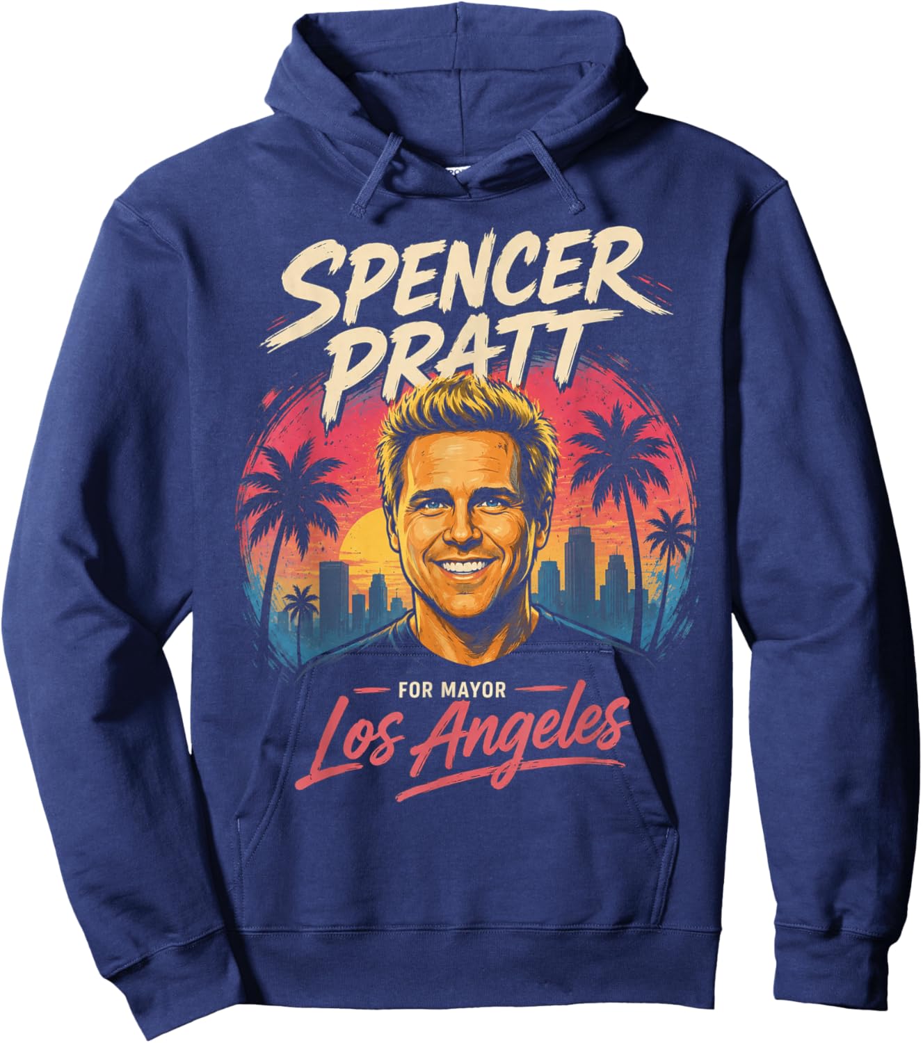 Spencer Pratt for LA Mayor California Humor Design Hoodie - Hoodie | Navy