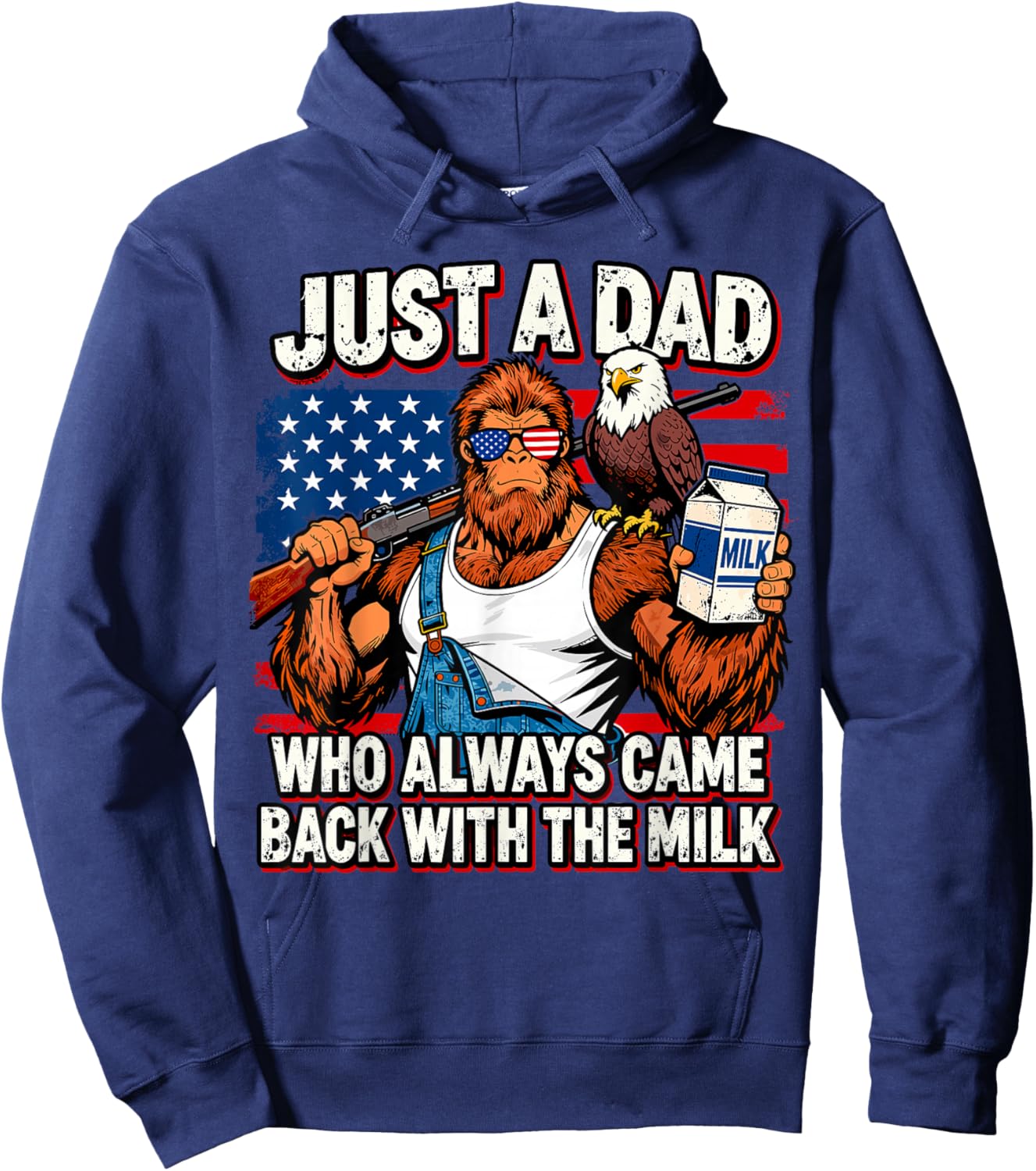 Just A Dad Who Always Came Back with The Milk, Bigfoot Papa Hoodie - Hoodie | Navy